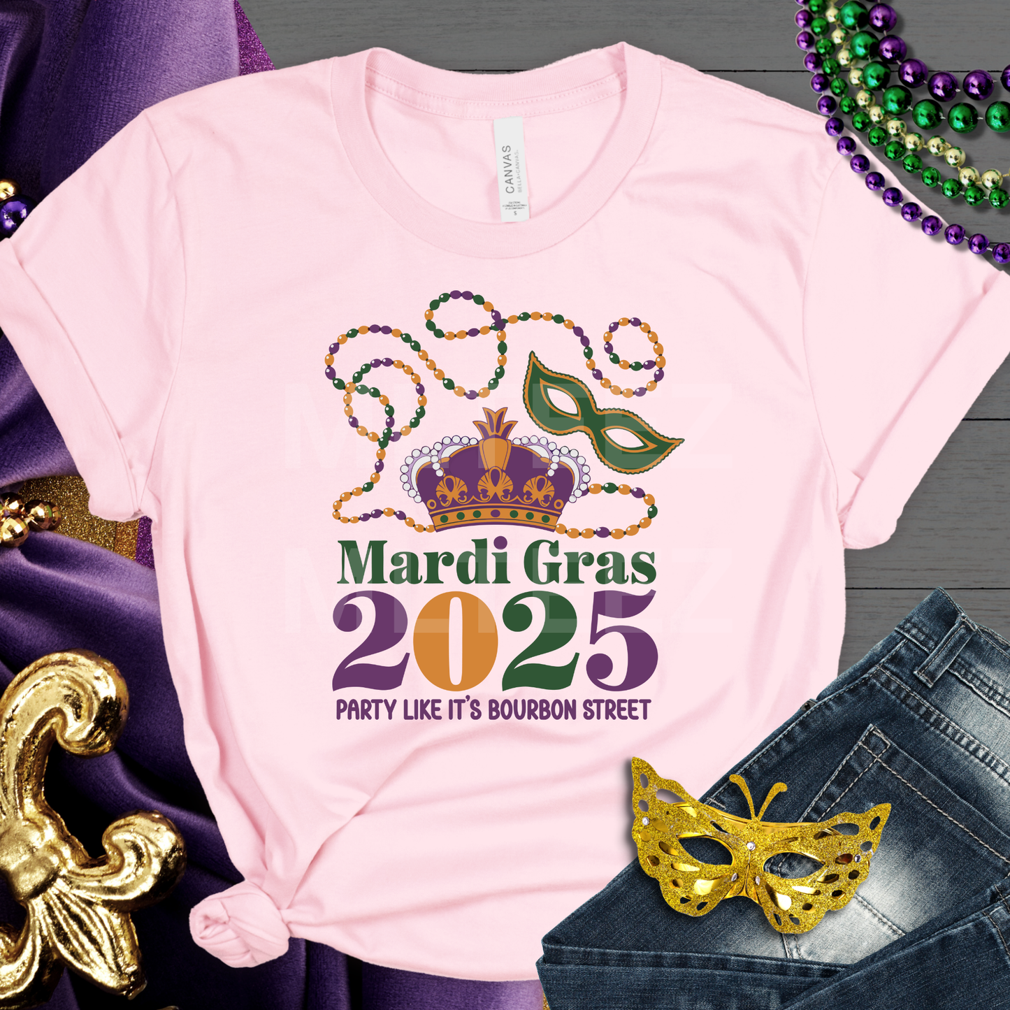 Mardi Gras 2025 Party Like It's Bourbon Street DTF Direct To Film