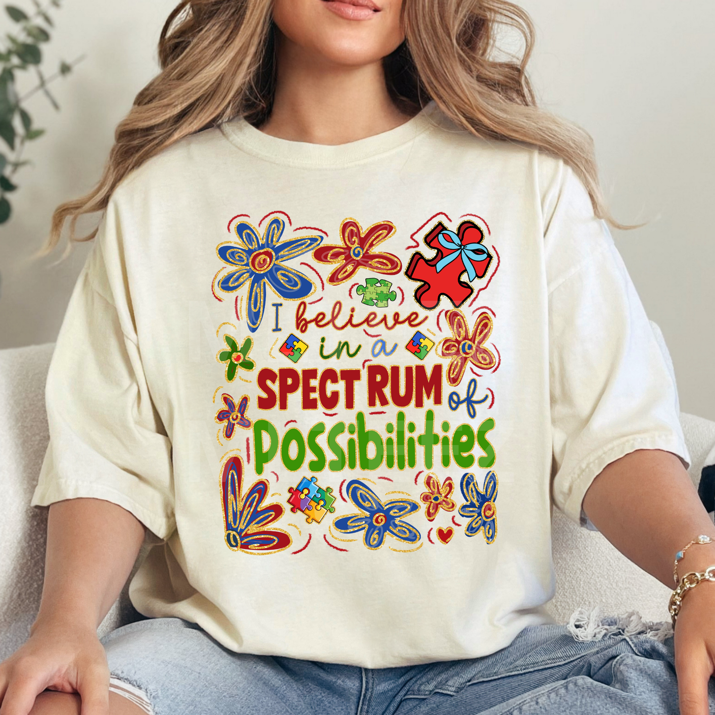 I Believe In A Spectrum Of Possibilities (Autism) (1) DTF Direct To Film