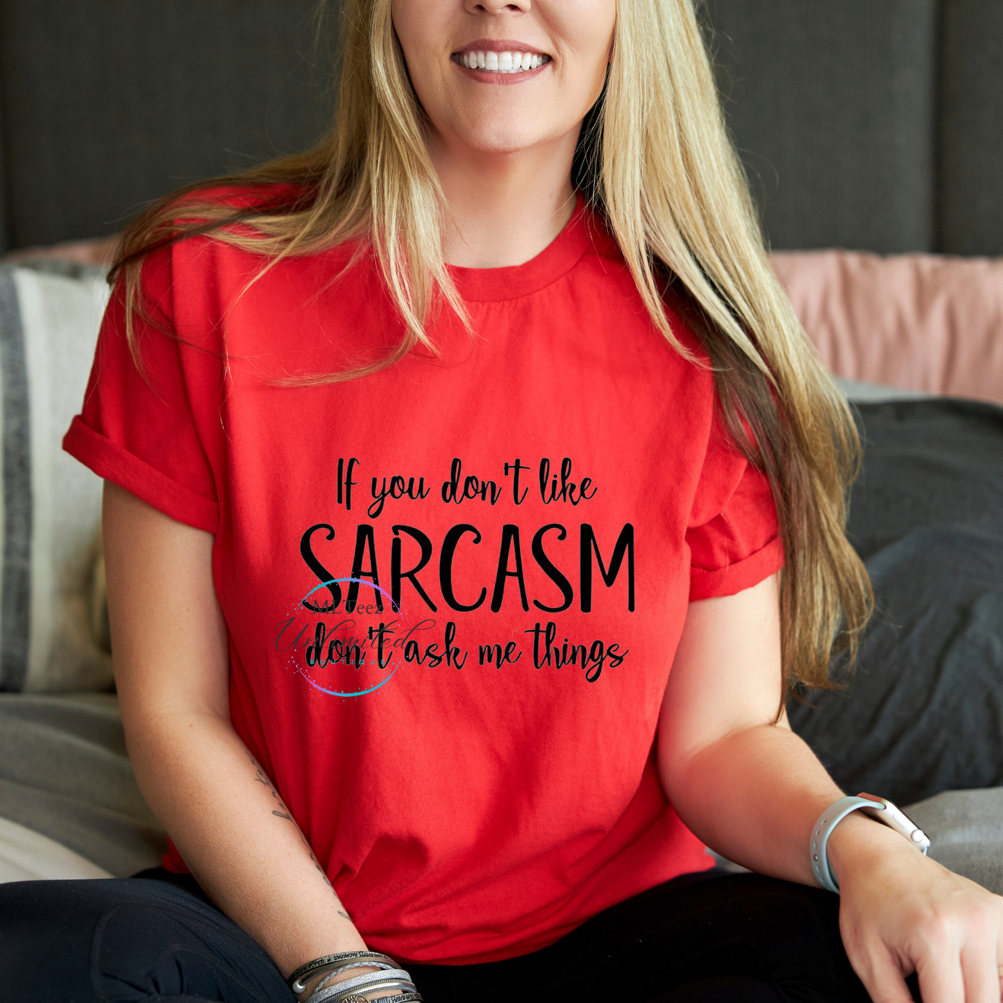 If You Don't Like Sarcasm Don't ask Me Things DTF Direct To Film