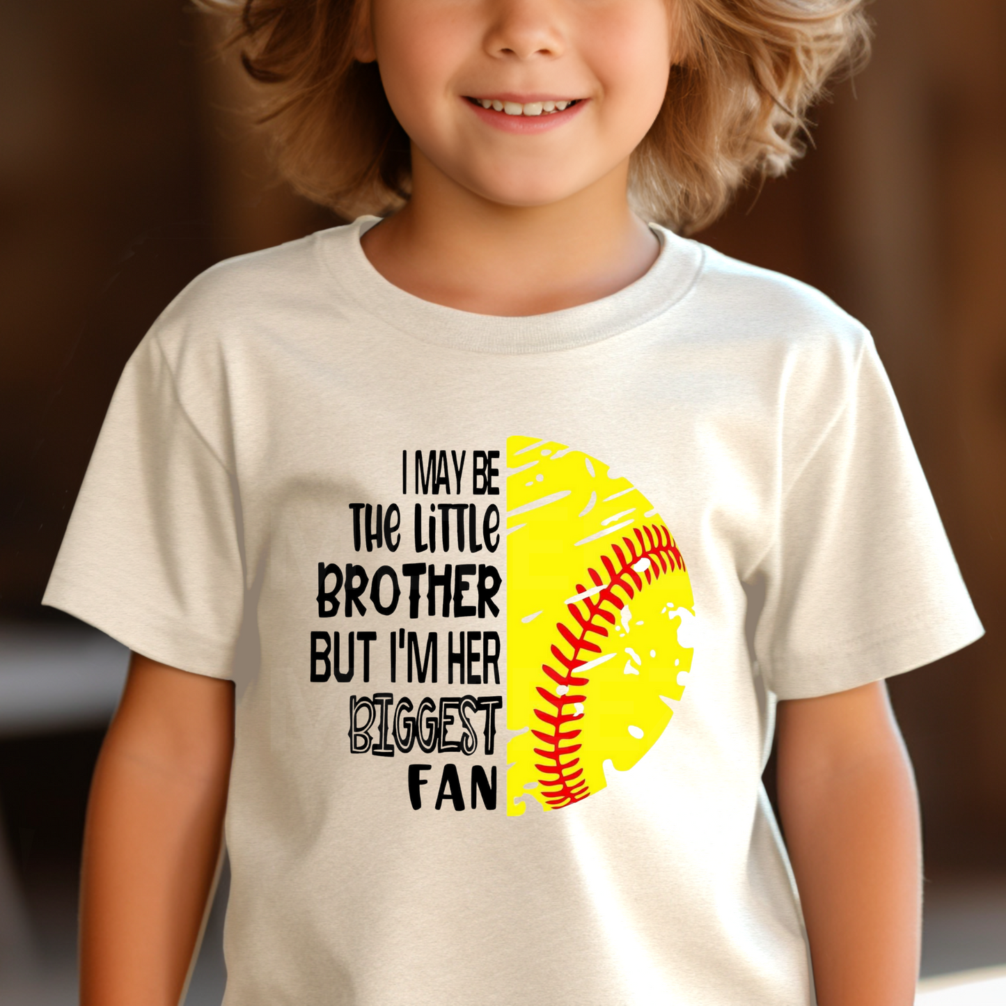 I May Be The Little Brother But I'm Her Biggest Fan (Softball) (1) DTF Direct To Film