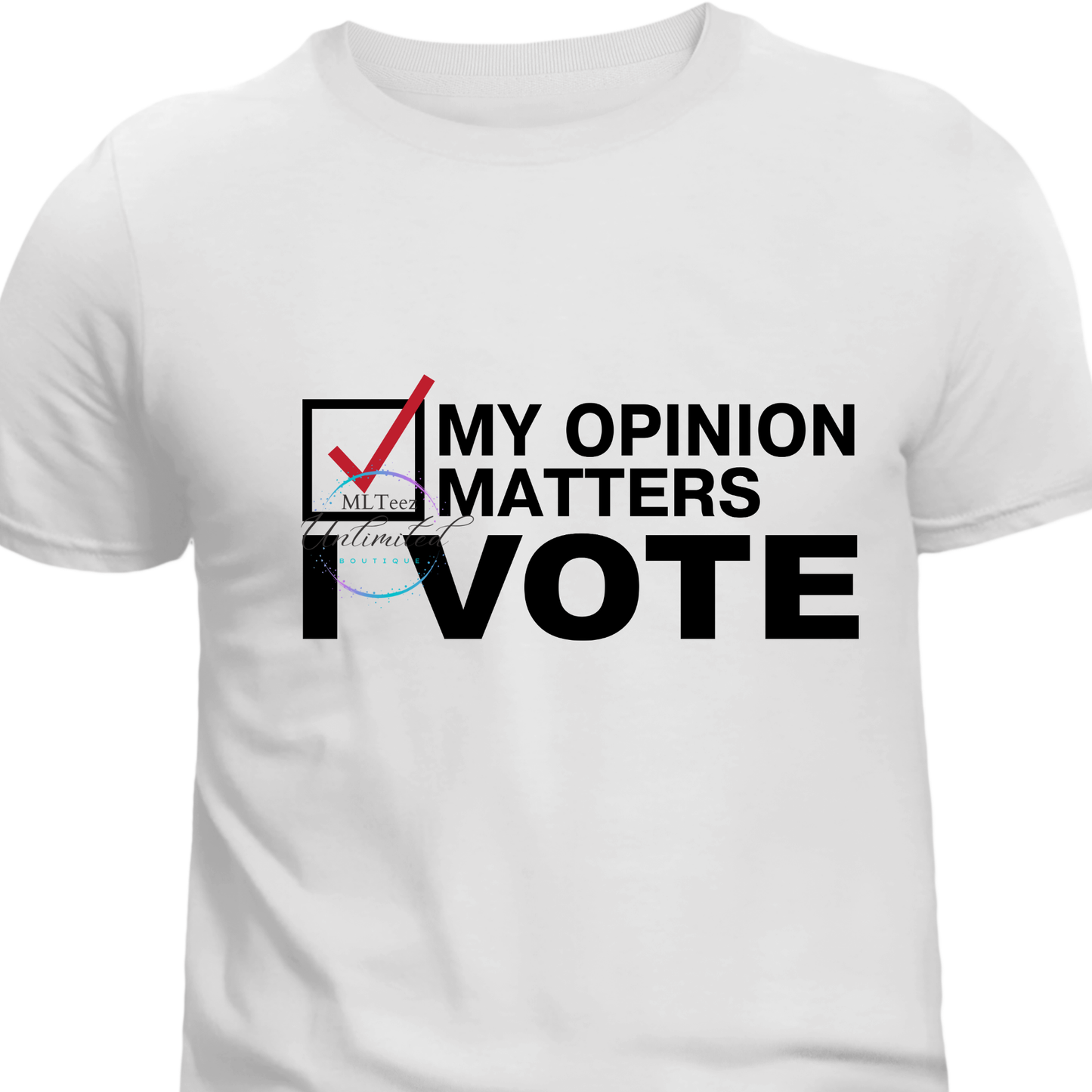 My Opinion Matters, I Vote DTF Direct To Film