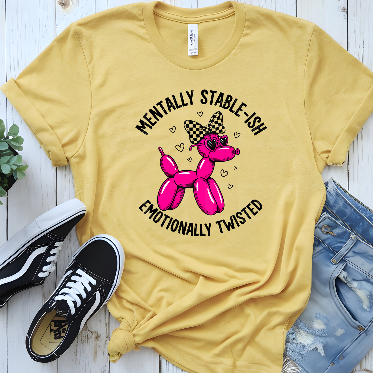 Mentally Stable-Ish Emotionally Twisted (1) DTF Direct To Film