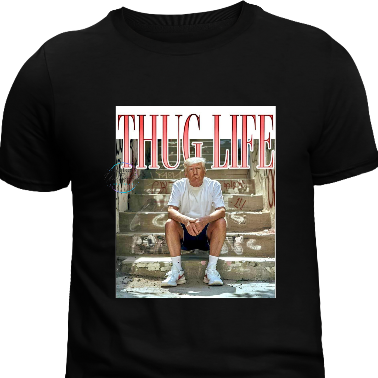 Thug Life (Trump) DTF Direct To Film