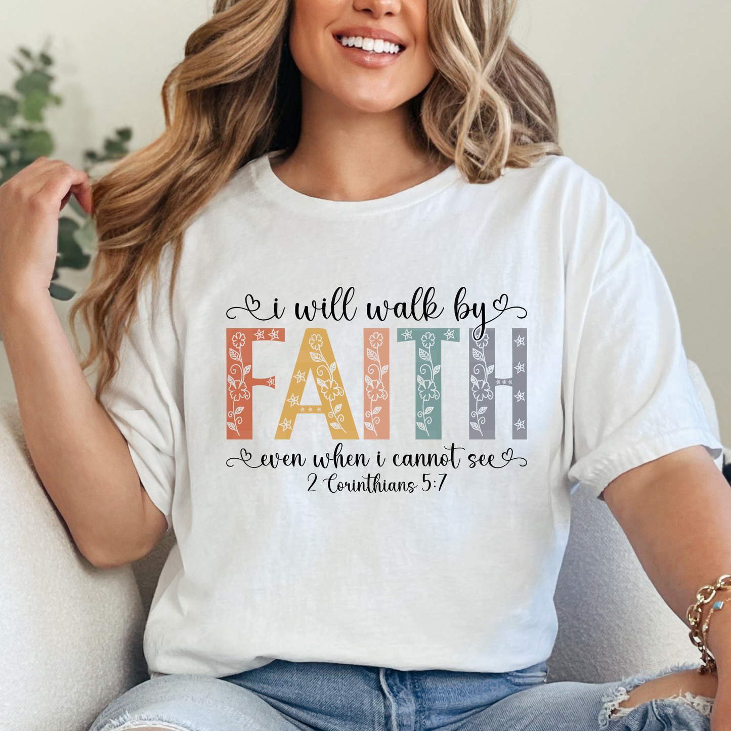 I Will Walk By Faith Even When I Cannot See (1) DTF Direct to Film