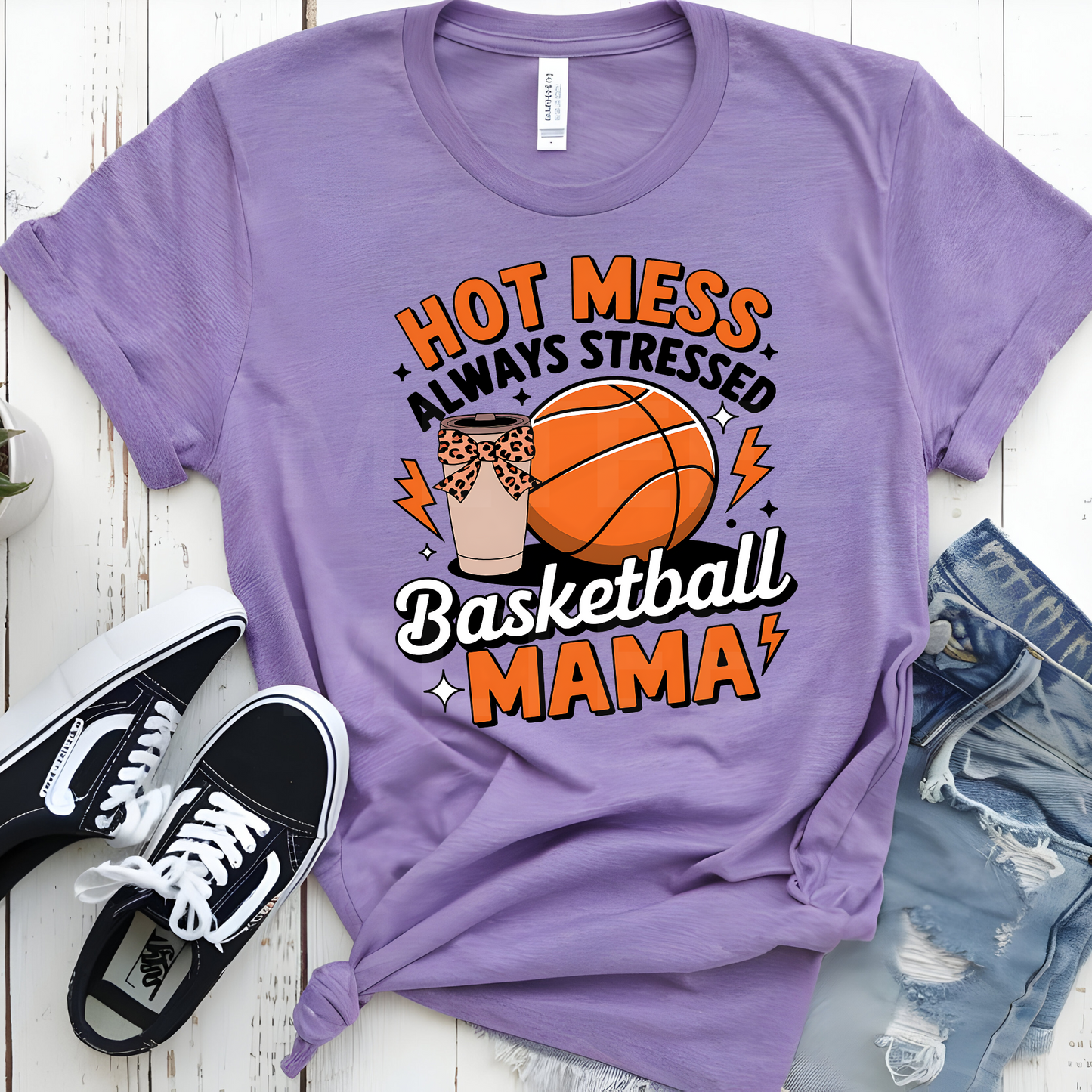 Hot Mess Always Stressed Basketball Mama (1) DTF Direct To Film