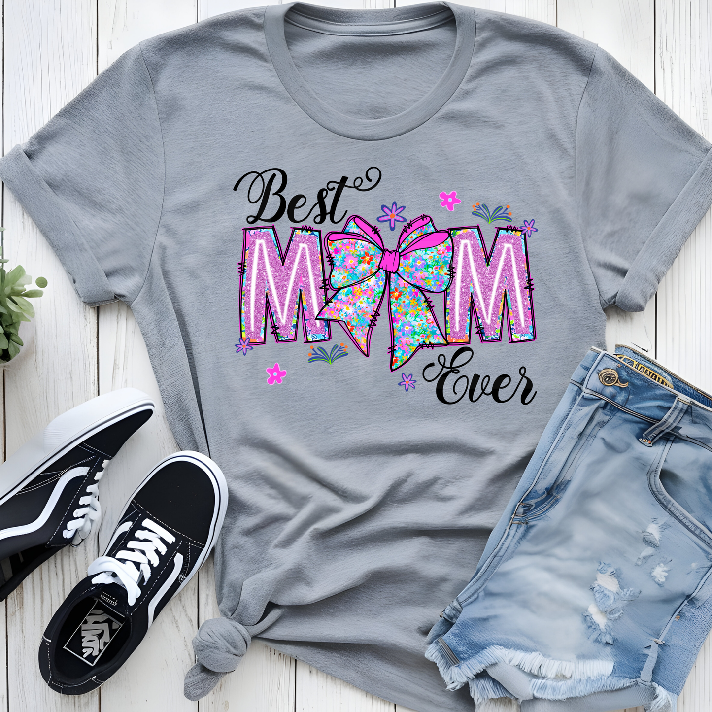 Best Mom Ever (2) DTF Direct To Film