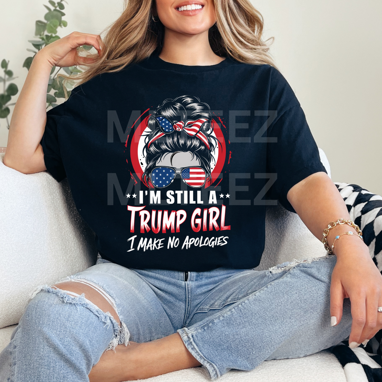 I'm Still A Trump Girl, I Make No Apologies DTF Direct To Film