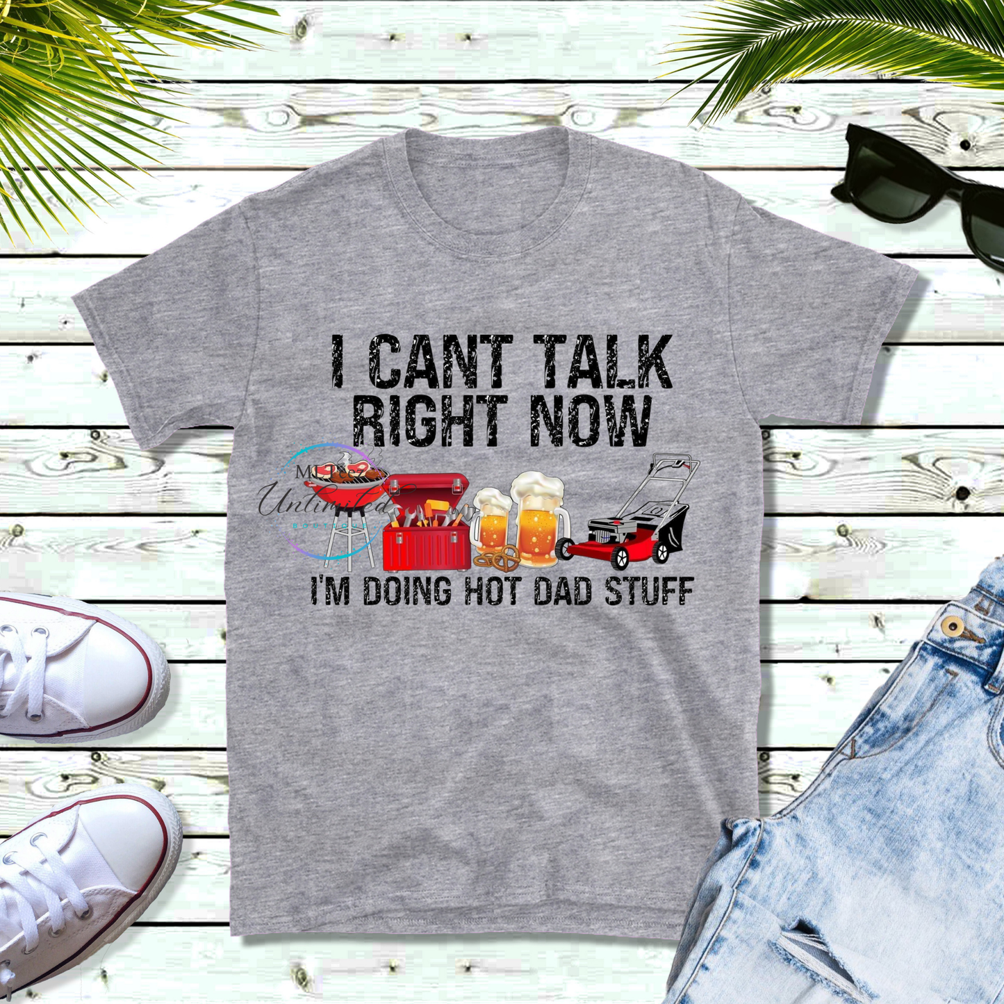 I Can't Talk Right Now, I'm Doing Hot Dad Stuff (2) DTF Direct To Film