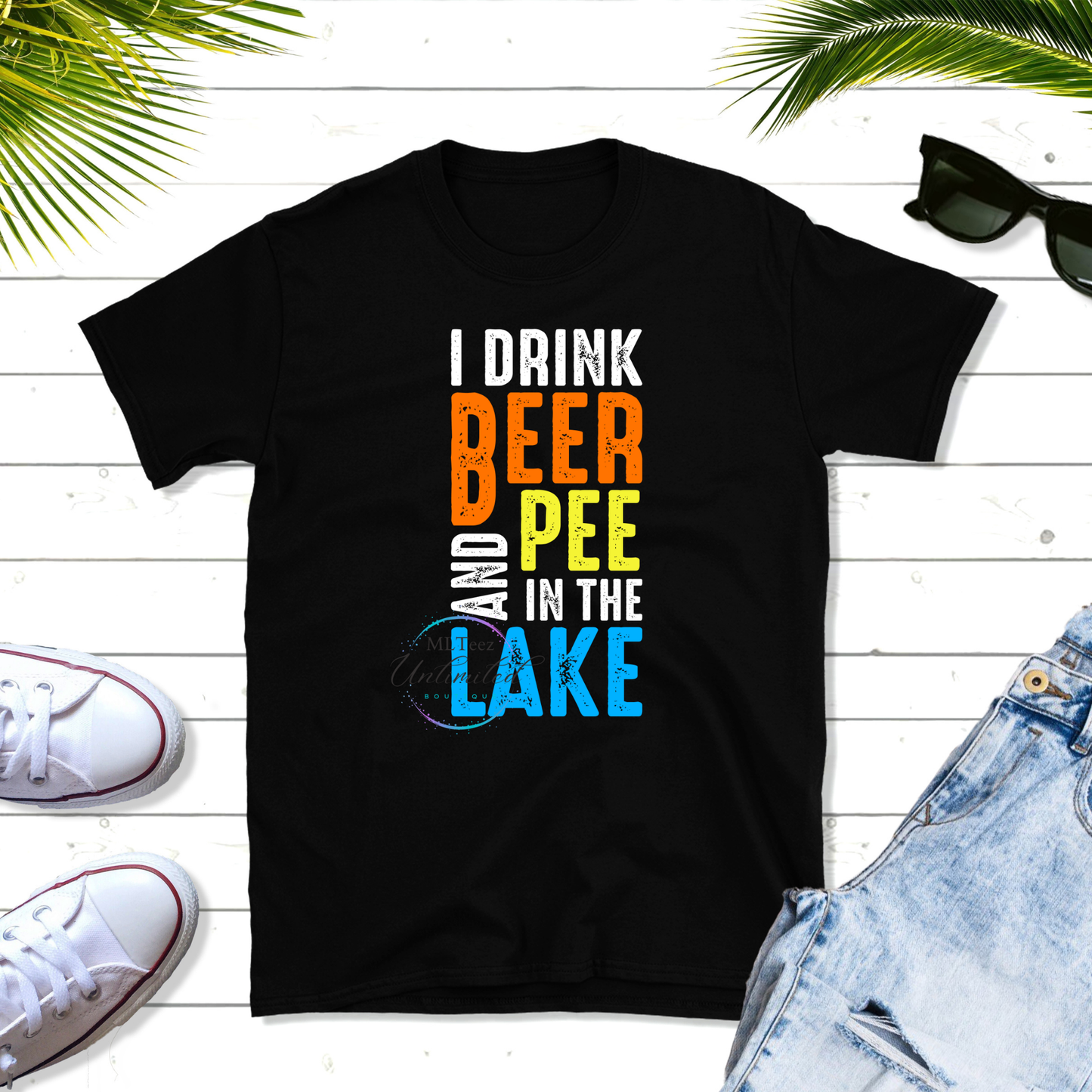 I Drink Beer And Pee In The Lake DTF Direct To Film