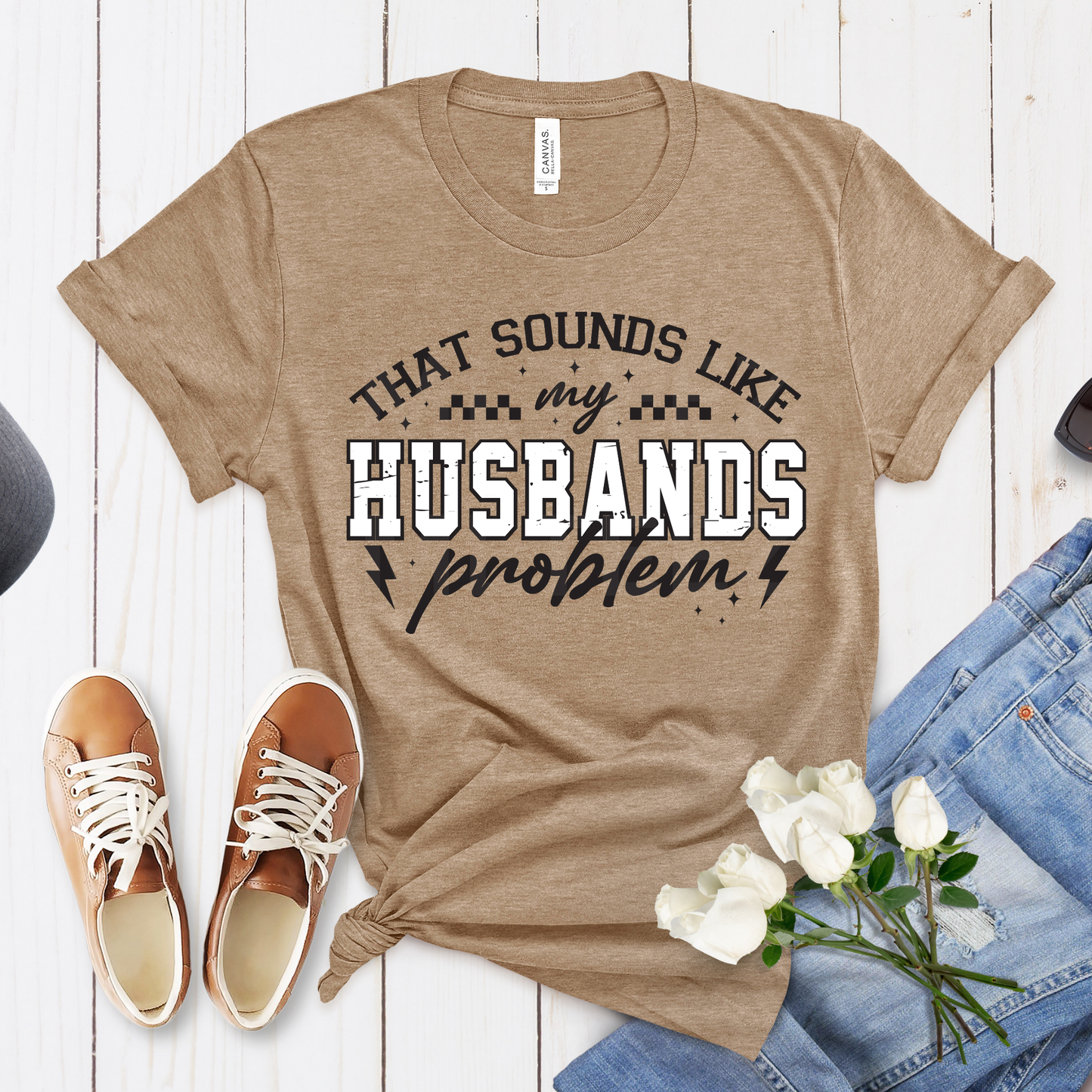 That Sounds Like My Husbands Problem (1) DTF Direct To Film