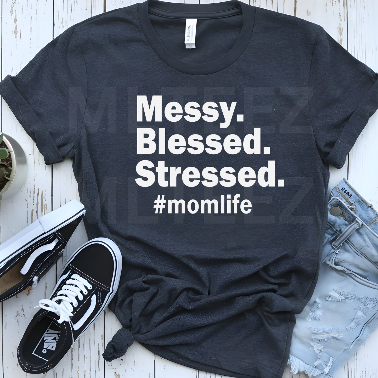 Messy. Blessed. Stressed. #momlife (3) DTF Direct To Film