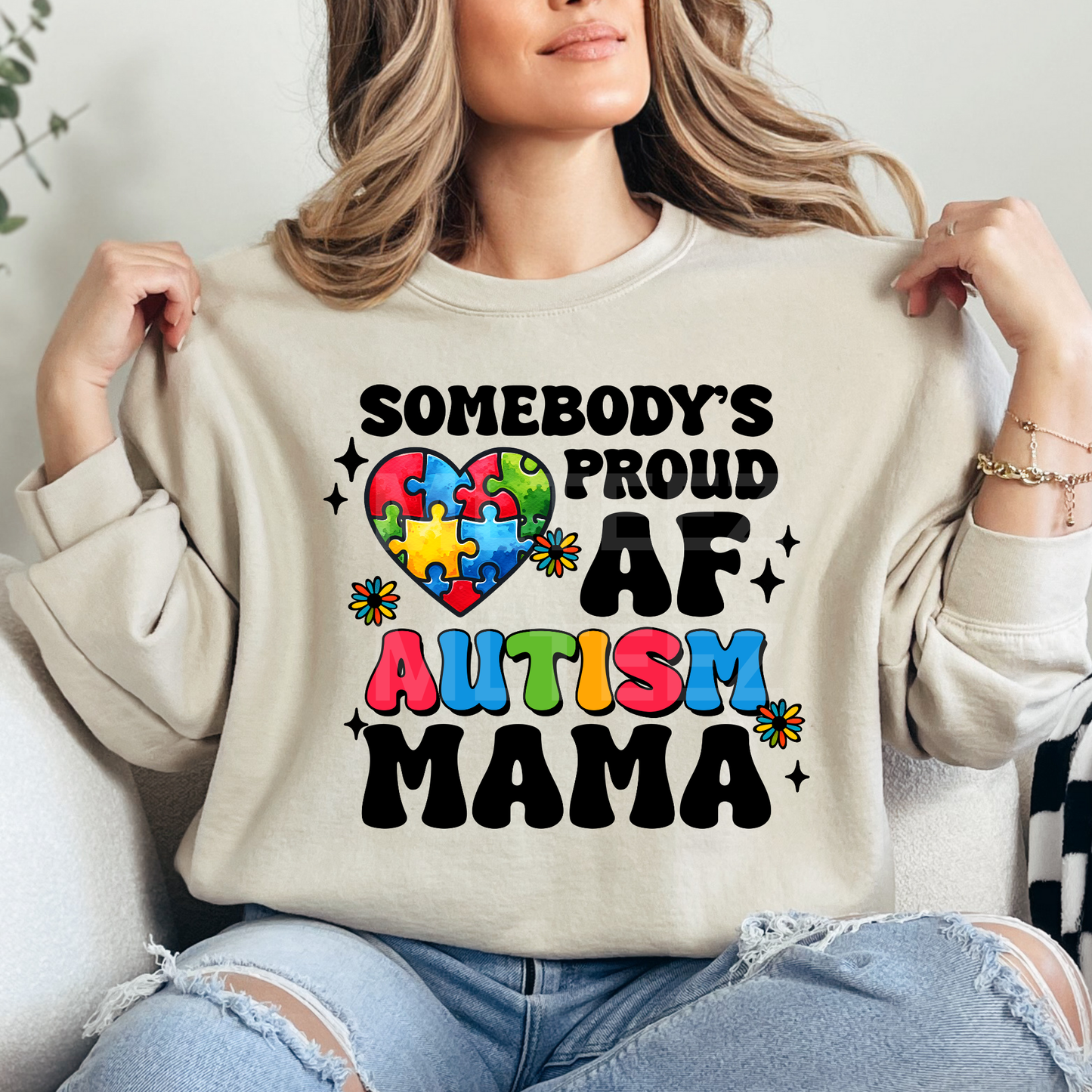 Somebody's Proud AF Autism Mama (2) DTF Direct To Film