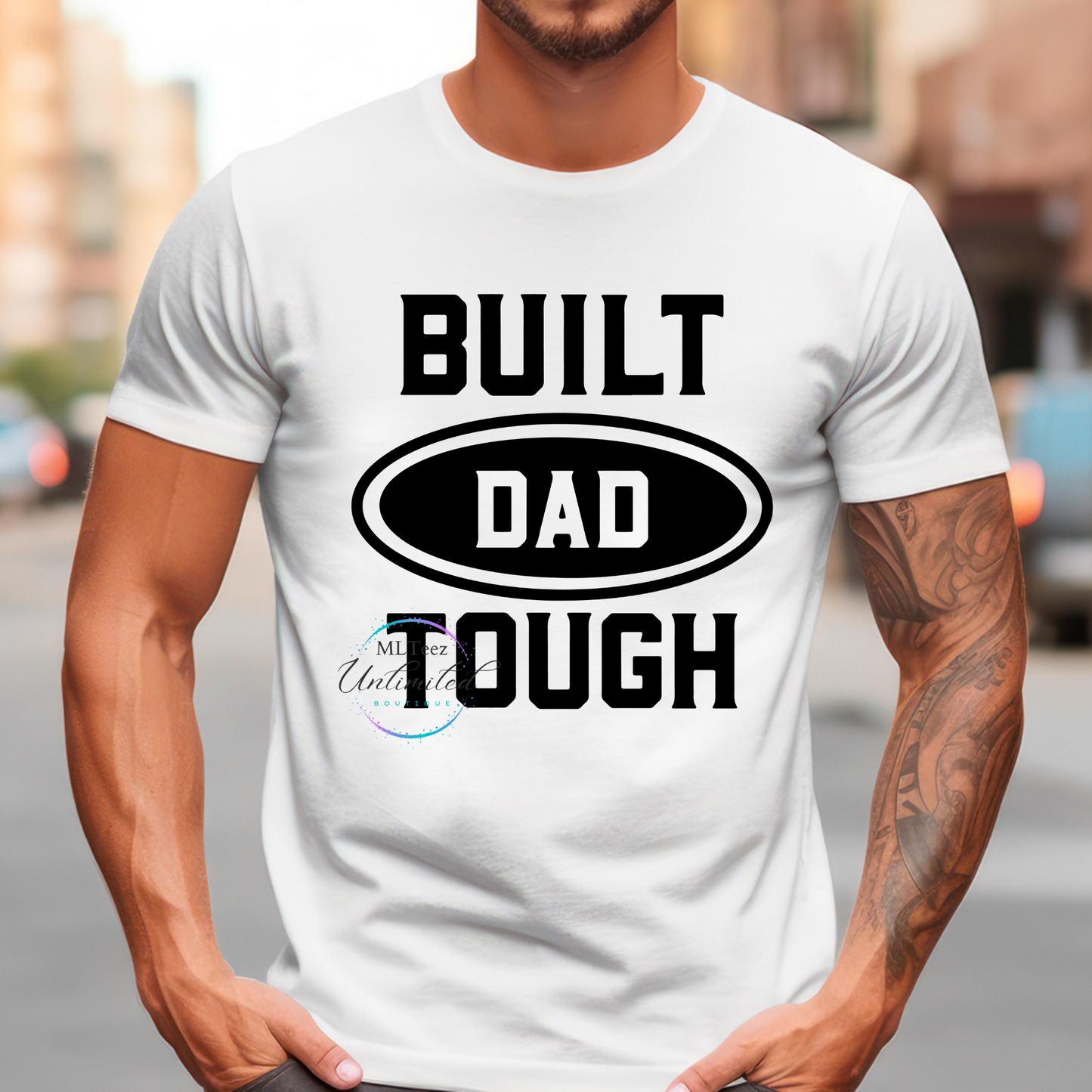 Built Dad Tough DTF Direct To Film