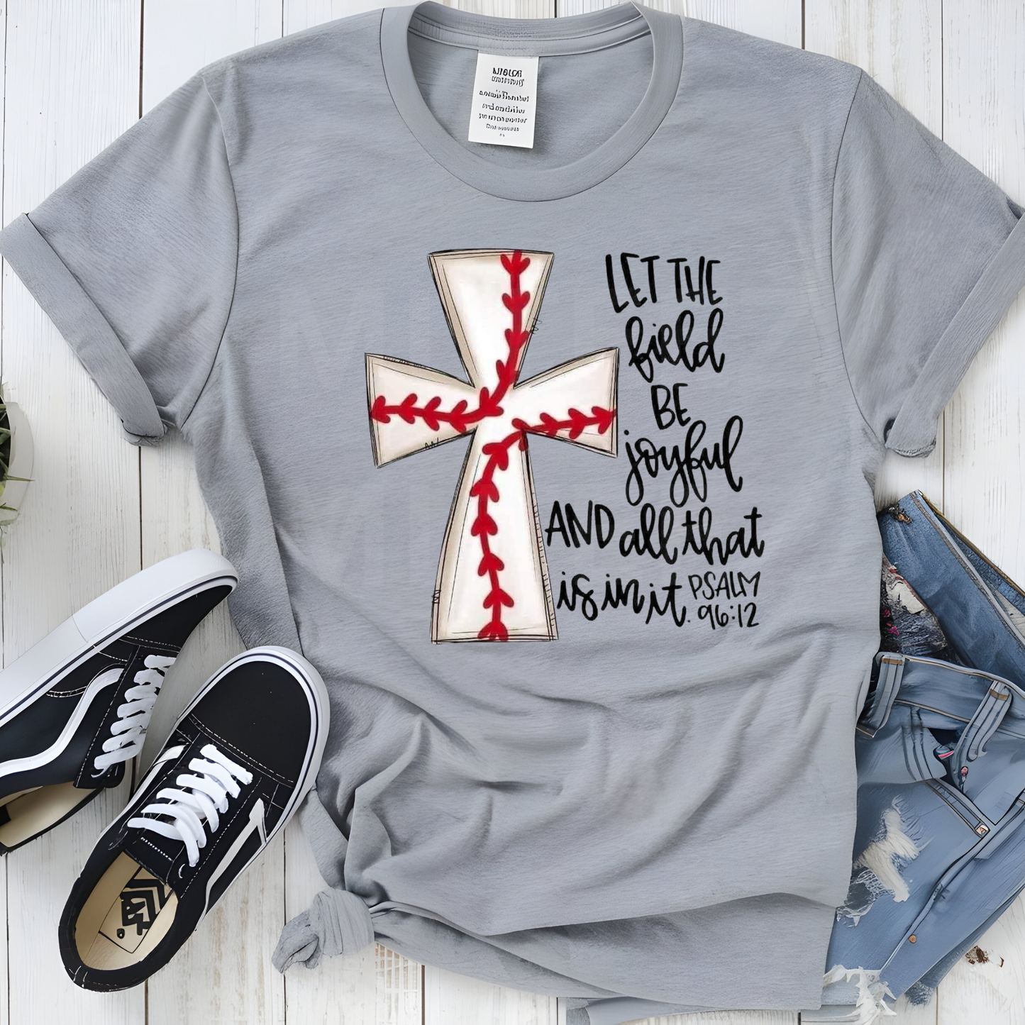 Let The Field Be Joyful And All That Is In It (Baseball) DTF Direct To Film