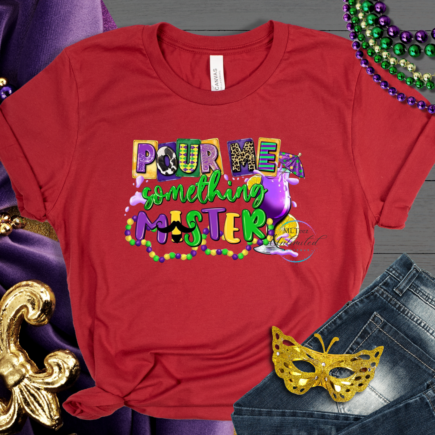 Mardi Gras Pour Me Something Mister (2) DTF Direct To Film