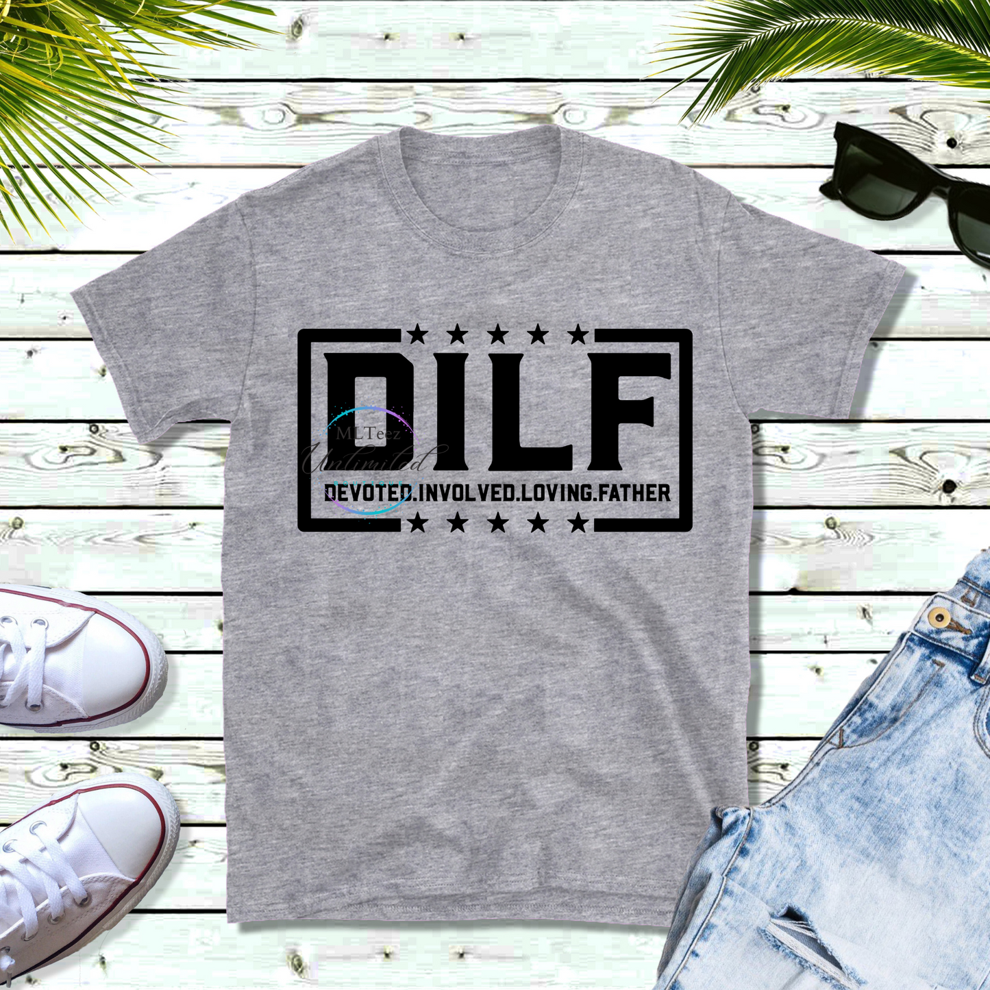 DILF Devoted. Involved. Loving. Father DTF Direct To Film