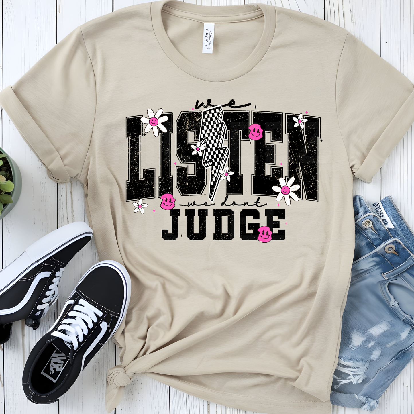 We Listen, We Don't Judge (1) DTF Direct To Film