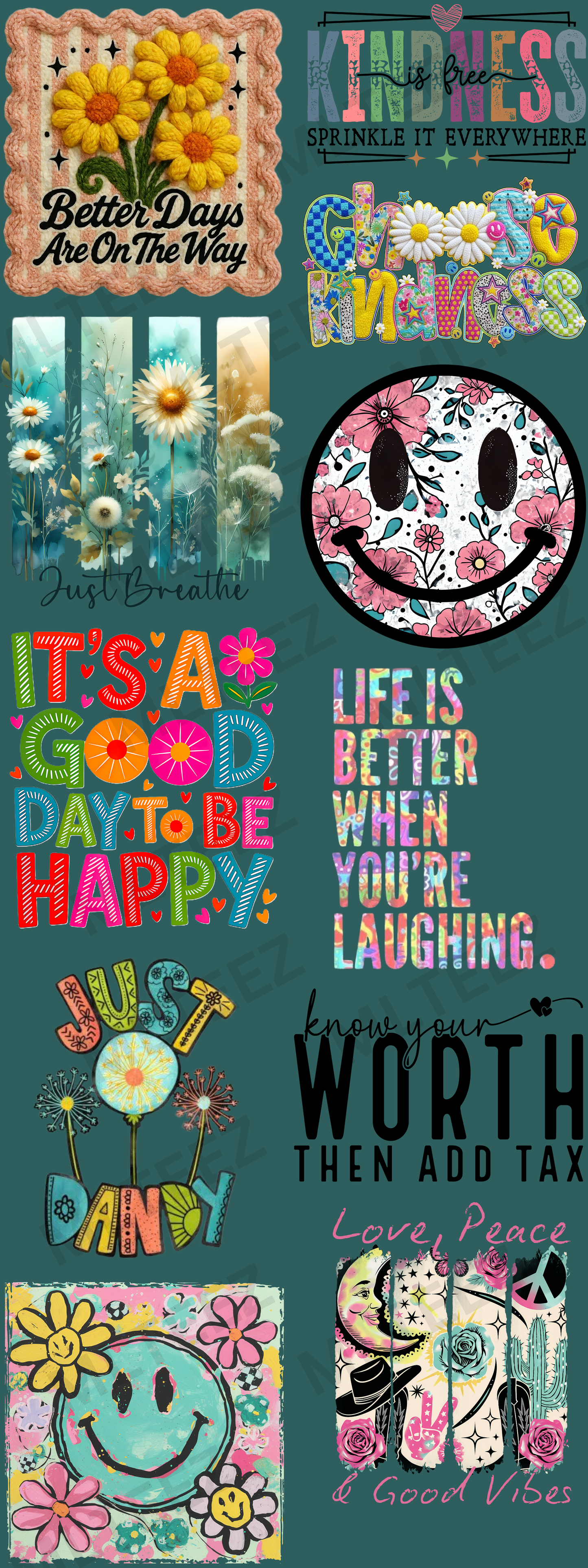 BETTER DAYS ARE ON THE WAY (1) (60 INCH) PREMADE GANGSHEET - 22X60 DTF TRANSFERS - DIRECT TO FILM