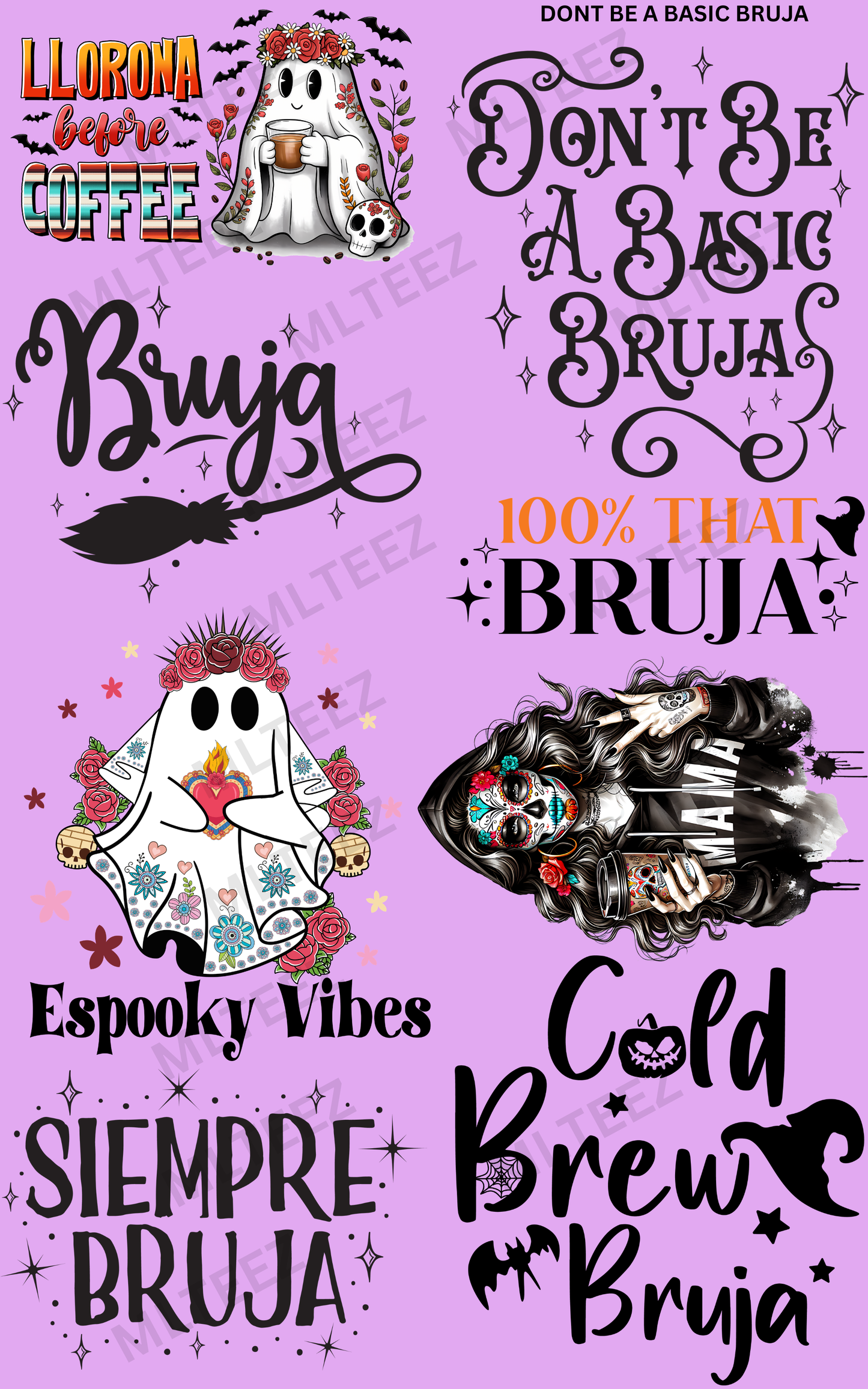 DON'T BE A BASIC BRUJA (1) PREMADE GANGSHEET - 22X36 DTF TRANSFERS - DIRECT TO FILM