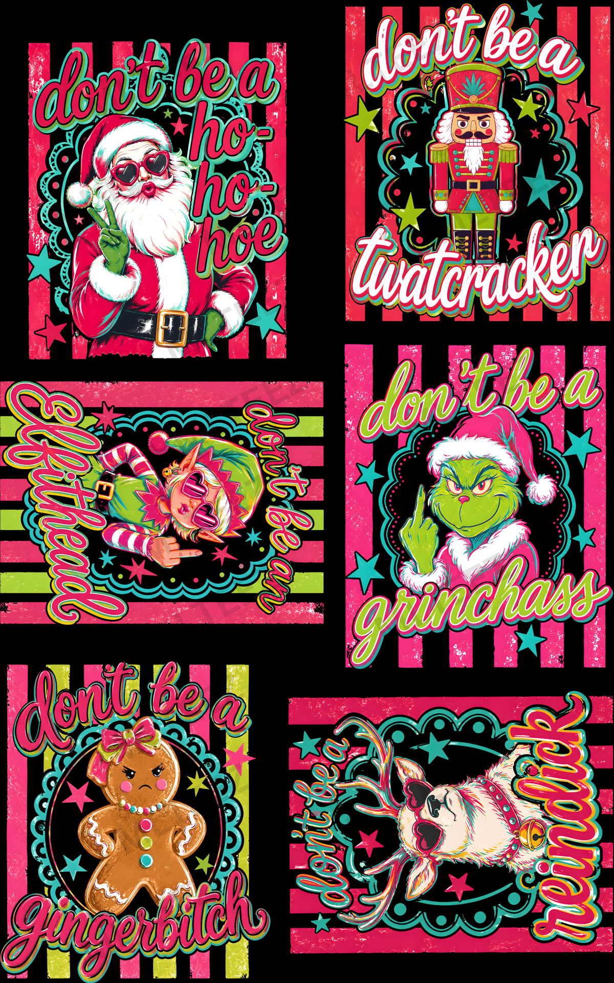 DON'T BE A HO HO HOE (1) PREMADE GANGSHEET - 22X36 DTF TRANSFERS - DIRECT TO FILM