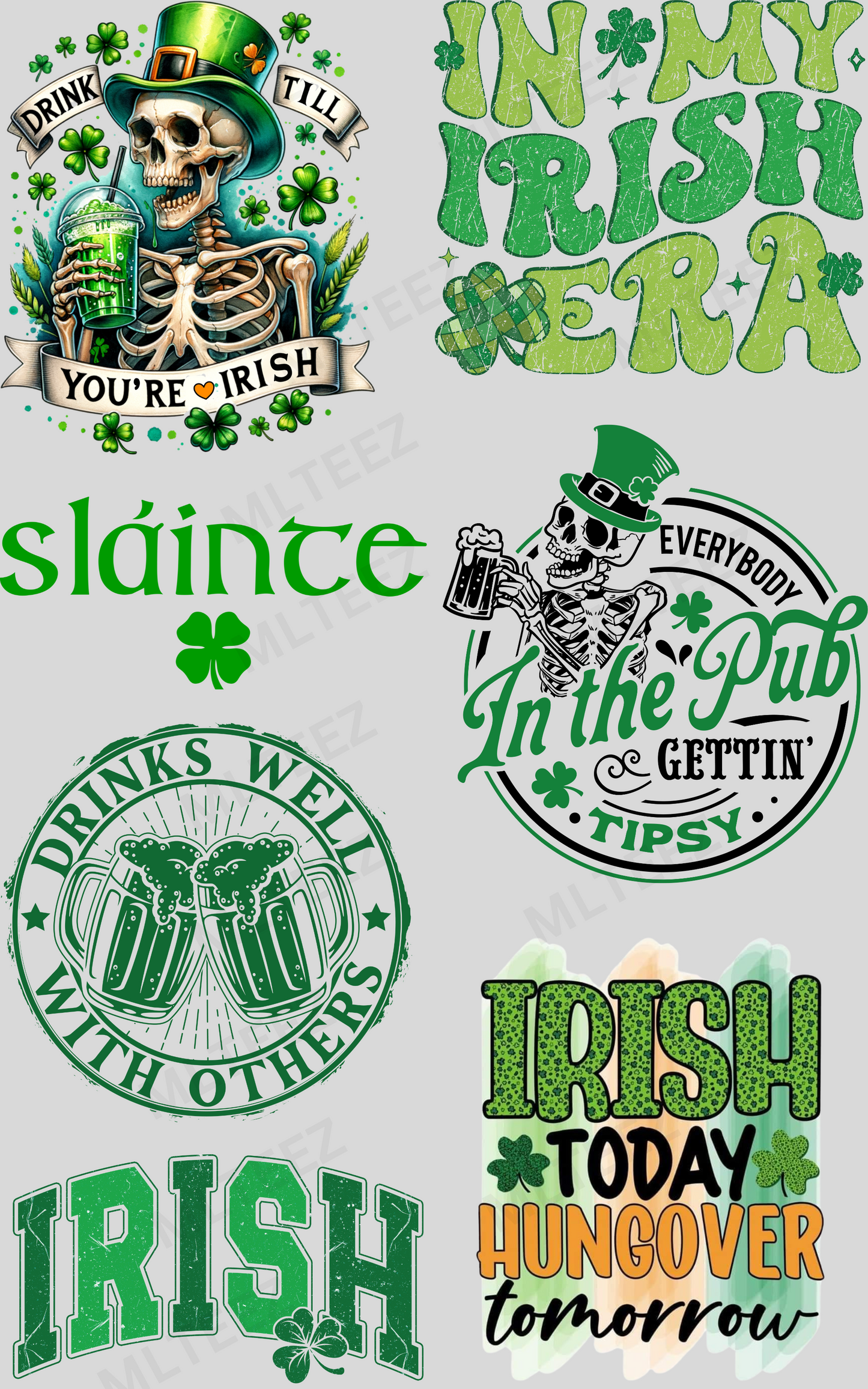 DRINK TILL YOU'RE IRISH PREMADE GANGSHEET - 22X36 - DTF TRANSFERS -DIRECT TO FILM