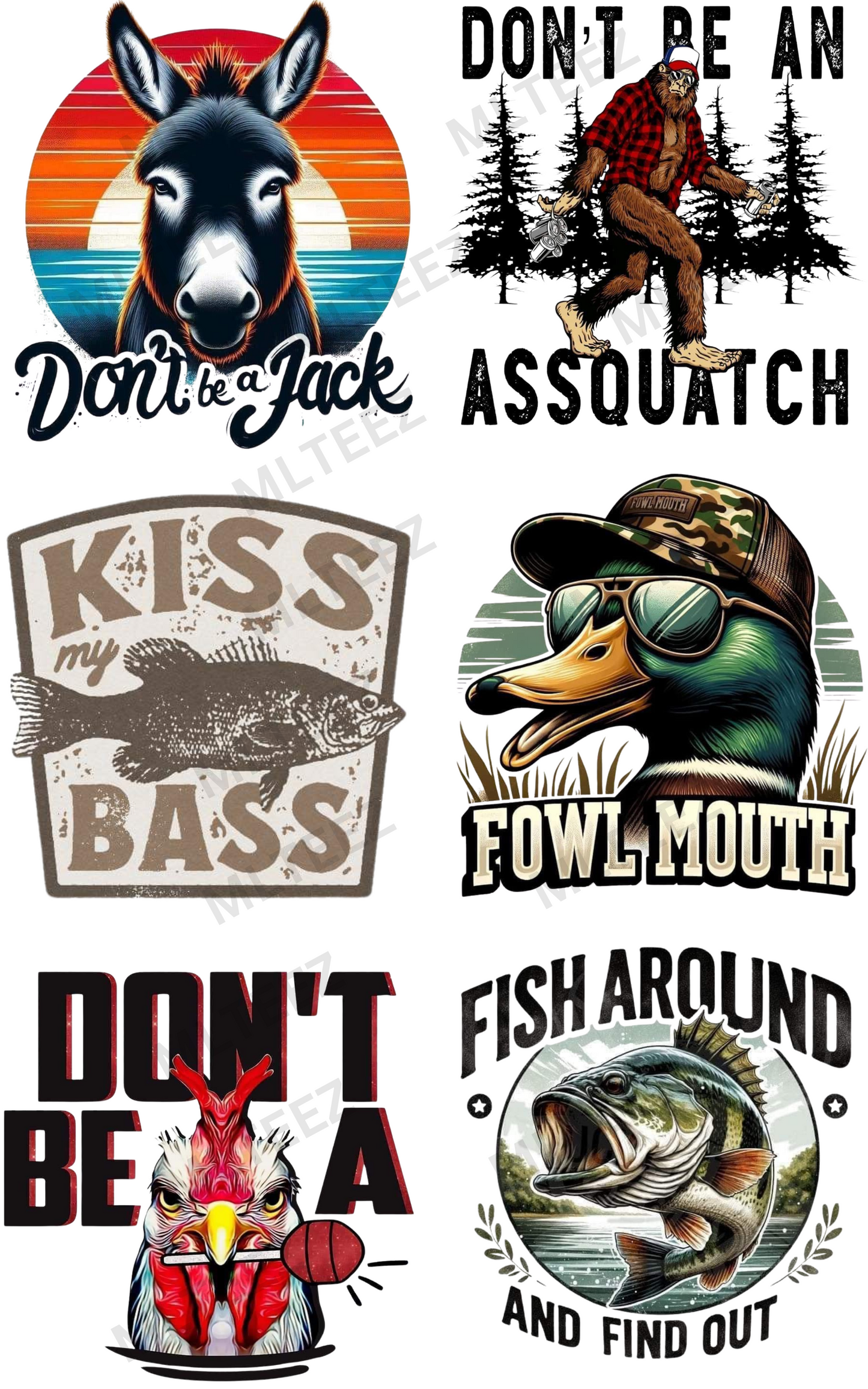 DON'T BE A ..... (SASSY) PREMADE GANGSHEET - 22X36 DTF TRANSFERS - DIRECT TO FILM