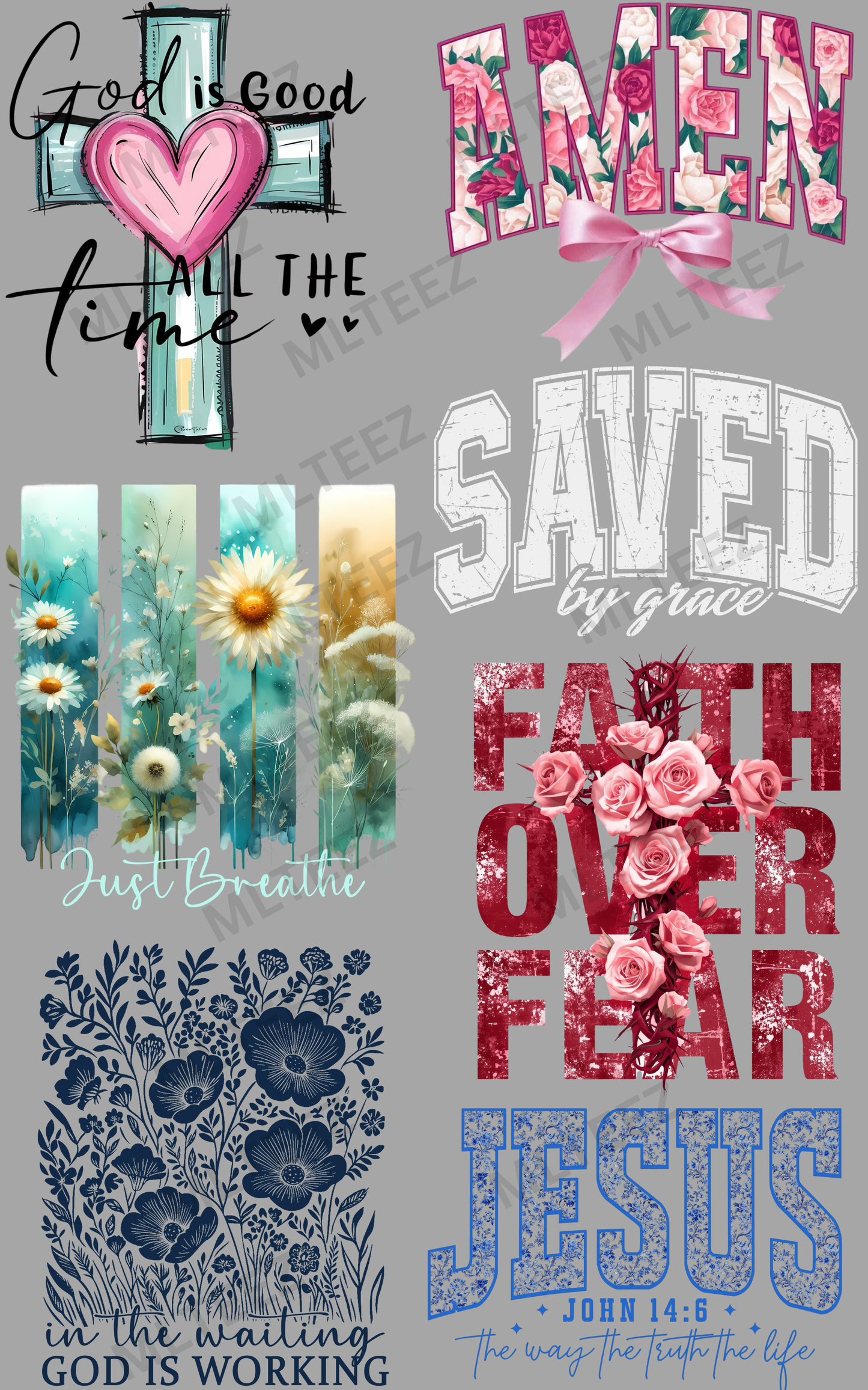 GOD IS GOOD ALL THE TIME (2) PREMADE GANGSHEET - 22X36 DTF TRANSFERS - DIRECT TO FILM