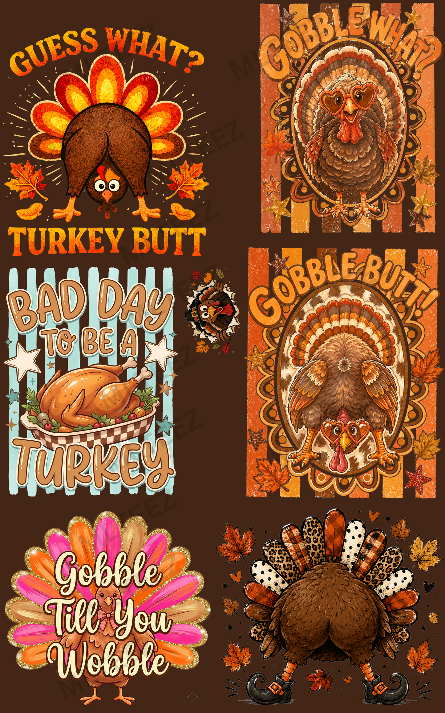 GUESS WHAT? TURKEY BUTT (1) PREMADE GANGSHEET - 22X36 DTF TRANSFERS - DIRECT TO FILM