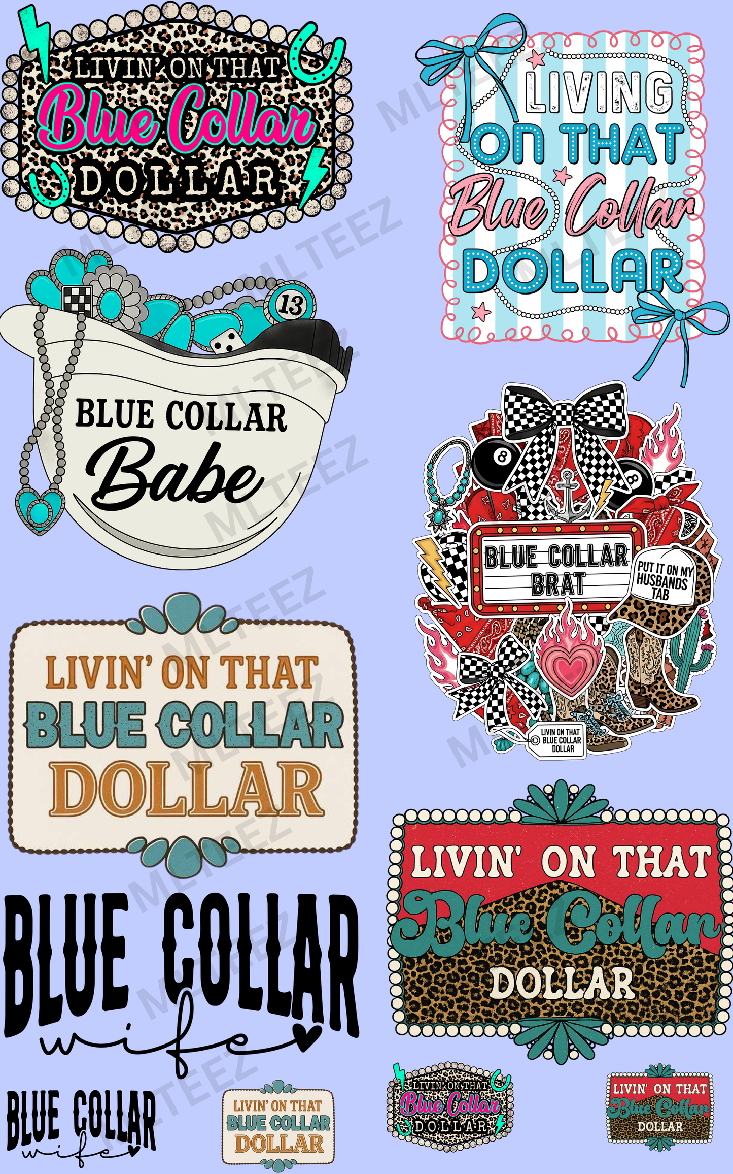 LIVIN ON THAT BLUE COLLAR DOLLAR (1) PREMADE GANGSHEET - 22X36 DTF TRANSFERS - DIRECT TO FILM