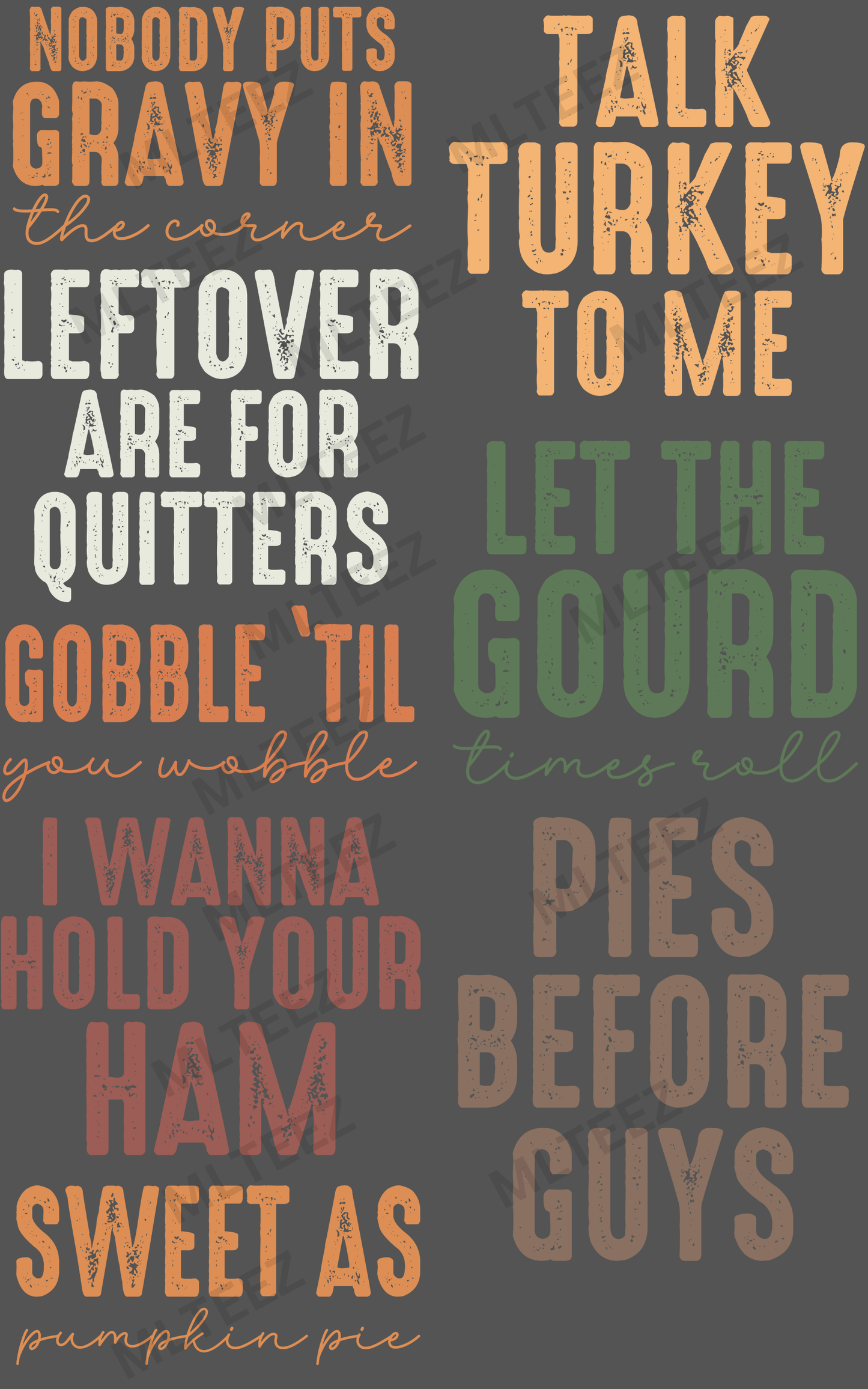 NOBODY PUTS GRAVY IN THE CORNER PREMADE GANGSHEET - 22X36 DTF TRANSFERS - DIRECT TO FILM