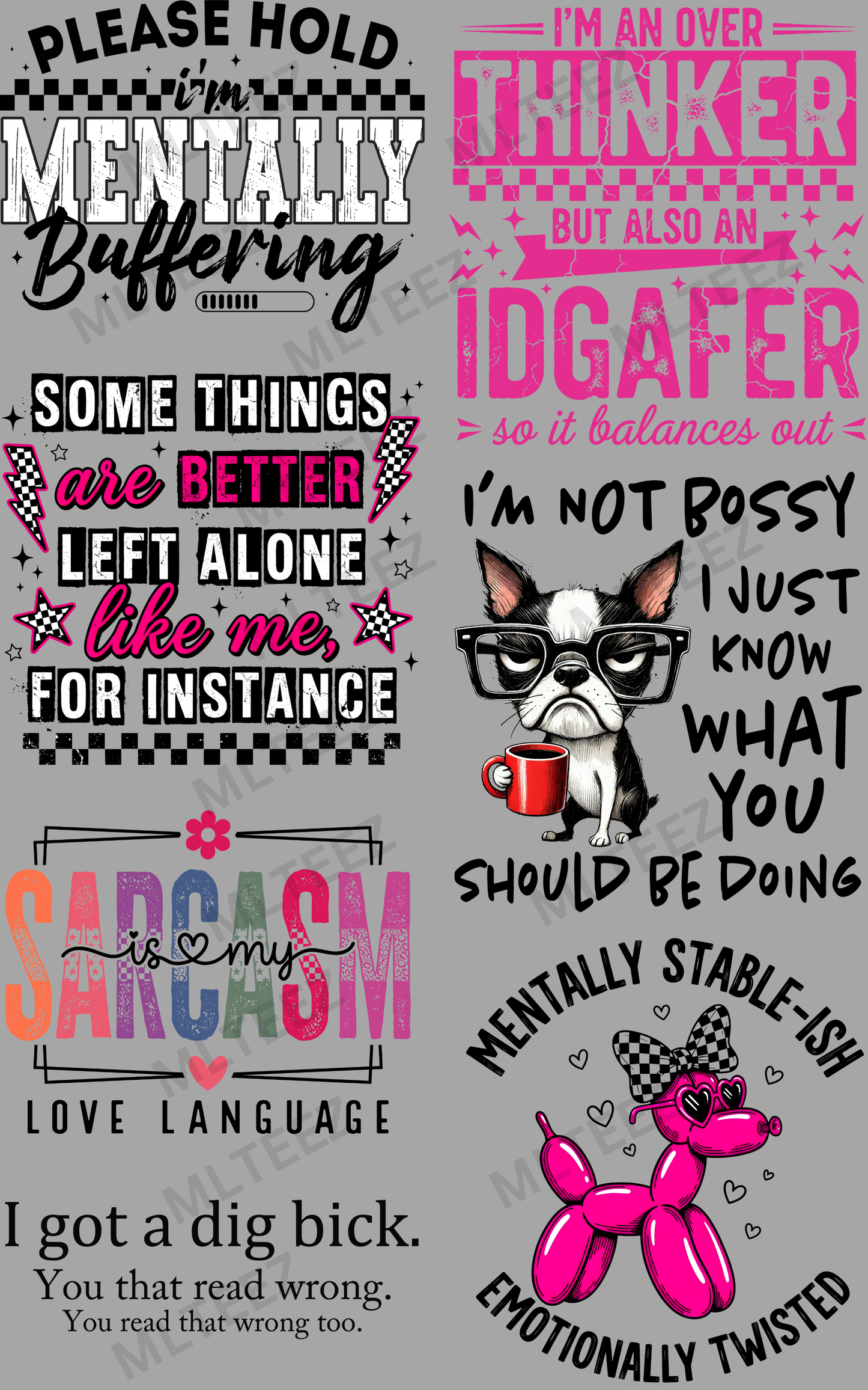 PLEASE HOLD I'M MENTALLY BUFFERING (1) PREMADE GANGSHEET - 22X36 DTF TRANSFERS - DIRECT TO FILM