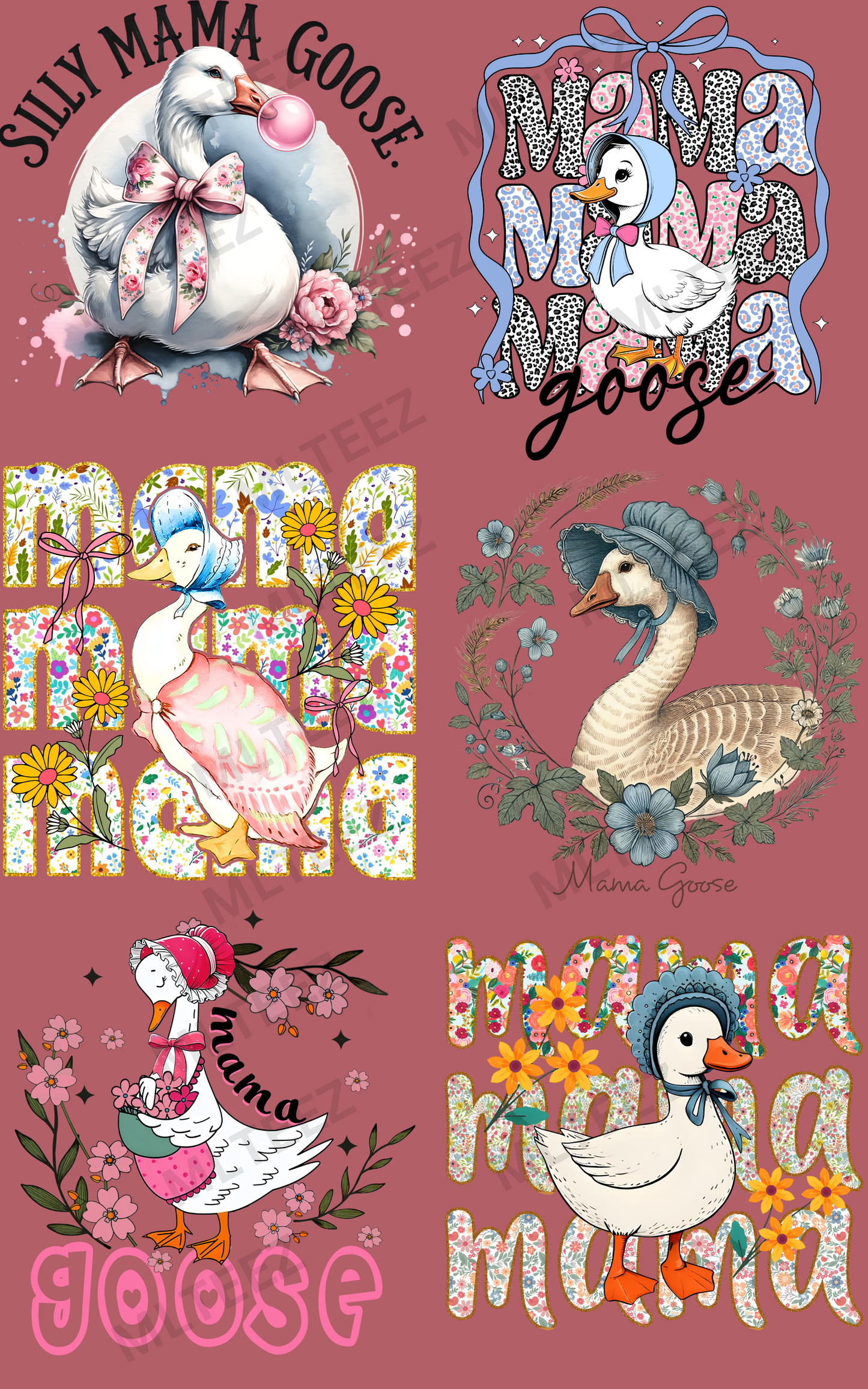 SILLY MAMA GOOSE PREMADE GANGSHEET - 22X36 DTF TRANSFERS - DIRECT TO FILM