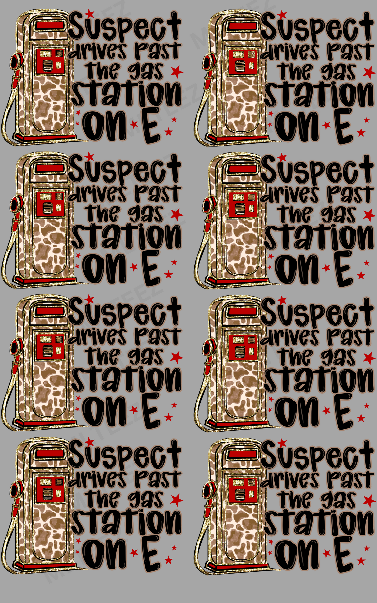 SUSPECT ON E PREMADE GANGSHEET - 22X36 DTF TRANSFERS - DIRECT TO FILM