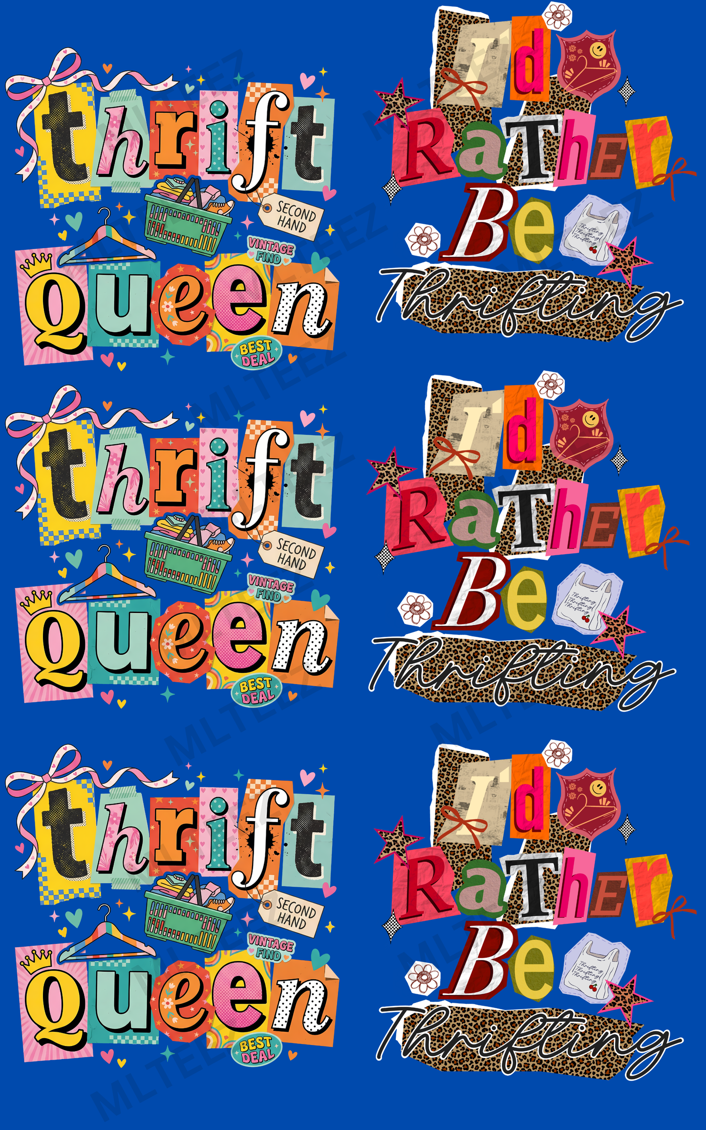 THRIFT QUEEN (1) PREMADE GANGSHEET - 22X36 DTF TRANSFERS - DIRECT TO FILM