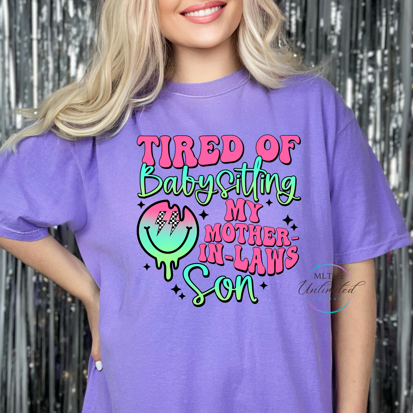 Tired of Babysitting My Mother-In-Laws Son DTF Direct To Film