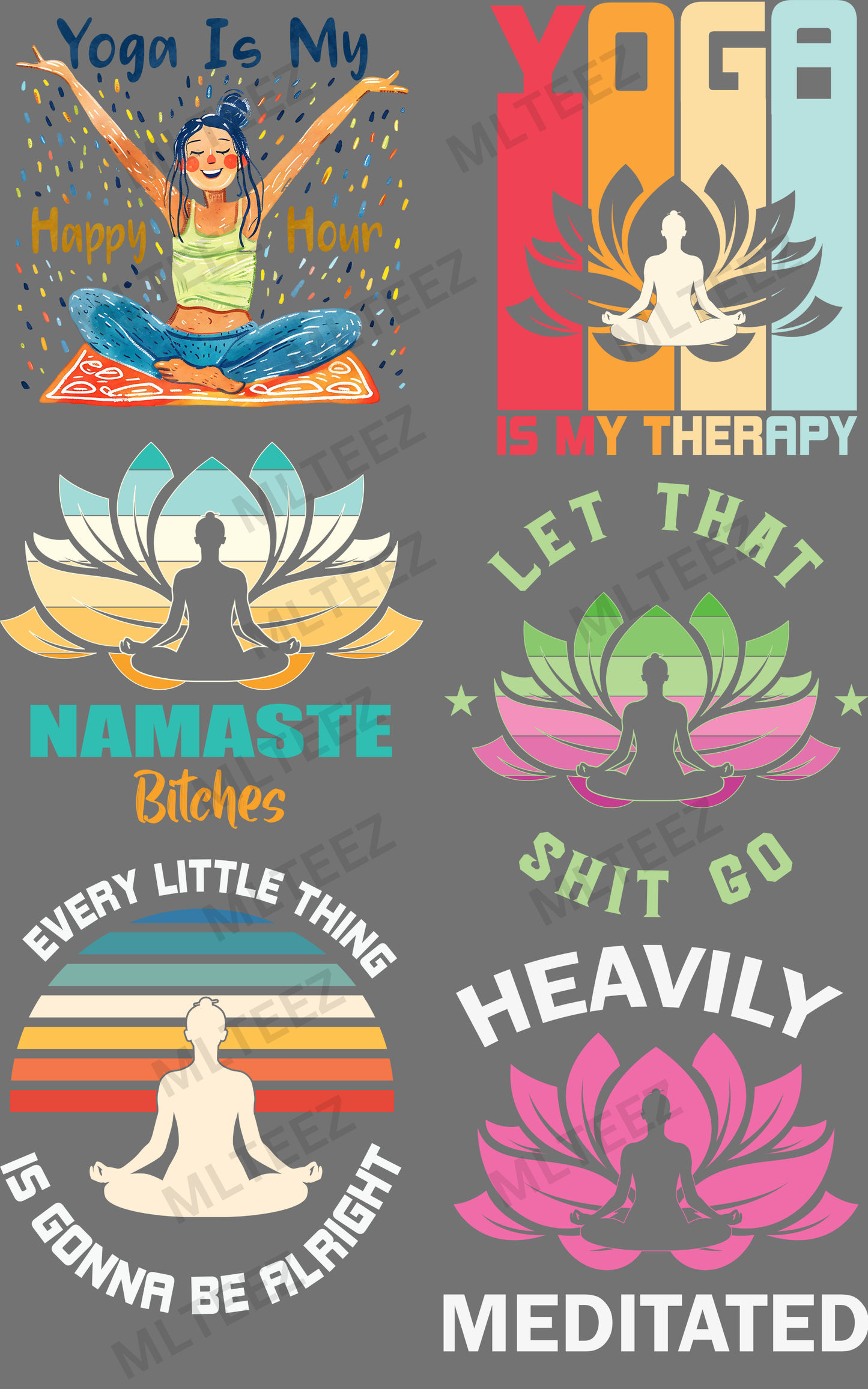 YOGA IS MY HAPPY HOUR (1) PREMADE GANGSHEET - 22X36 DTF TRANSFERS - DIRECT TO FILM (Copy)