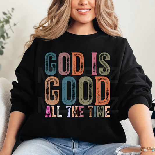 God Is Good All the Time (5) DTF Direct to Film