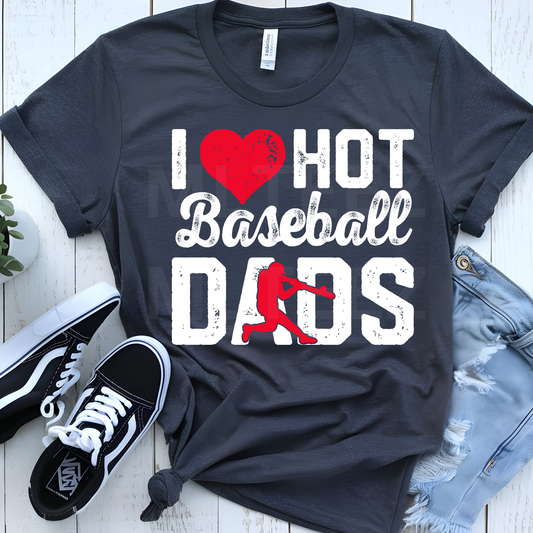 I Love Hot Baseball Dads (1) DTF Direct To Film