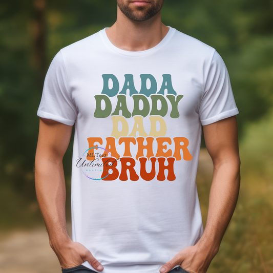 Dada, Daddy, Dad, Father, Bruh DTF Direct To Film