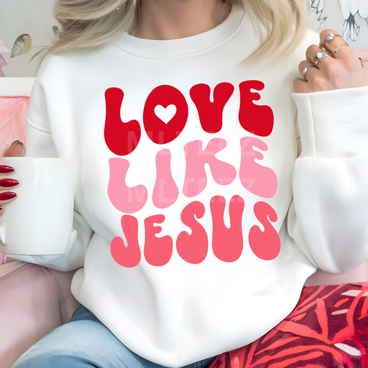 Love Like Jesus (Valentine's Day) (16) DTF Direct to Film
