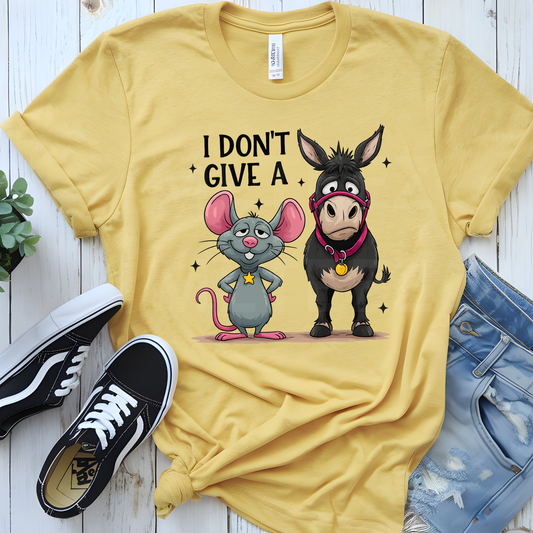 I Don't Give A . .  (1) DTF Direct To Film