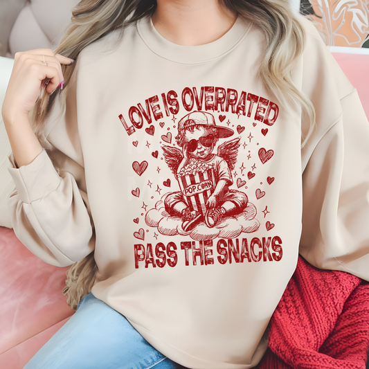 Love Is Overrated Pass the Snacks (1) DTF Direct to Film