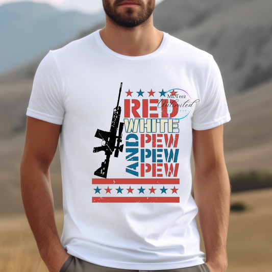 Red White & Pew Pew Pew DTF Direct To Film