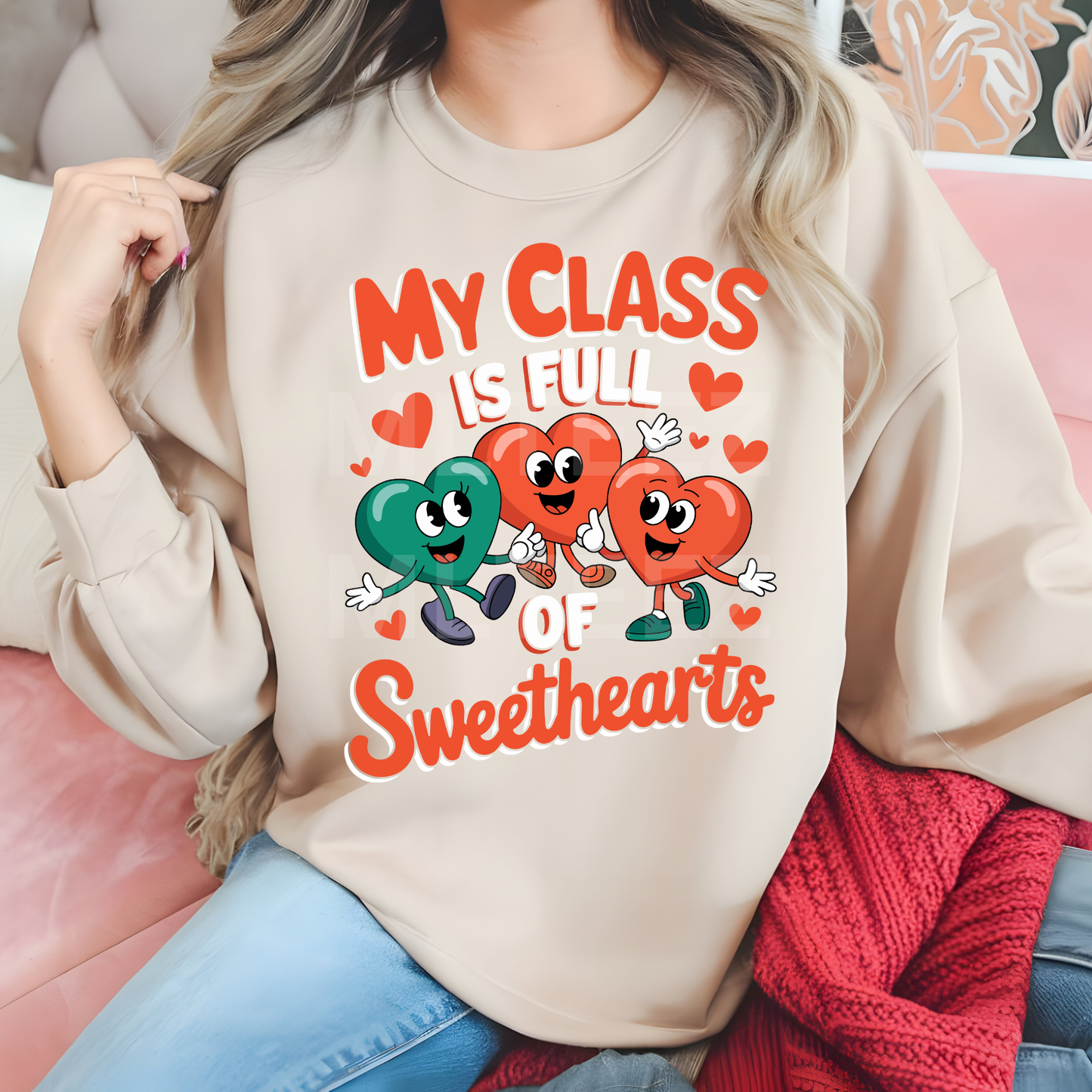 My Class Is Full Of Sweethearts (1) DTF Direct To Film