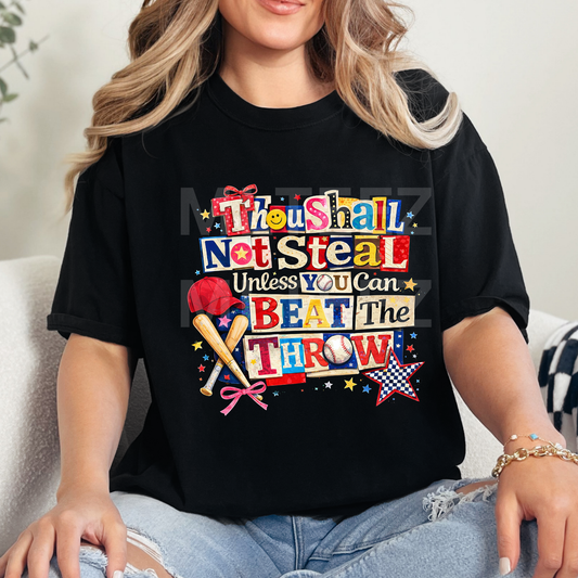 Thou Shall Not Steal Unless You Can Beat the Throw (Baseball) (3) DTF Direct To Film