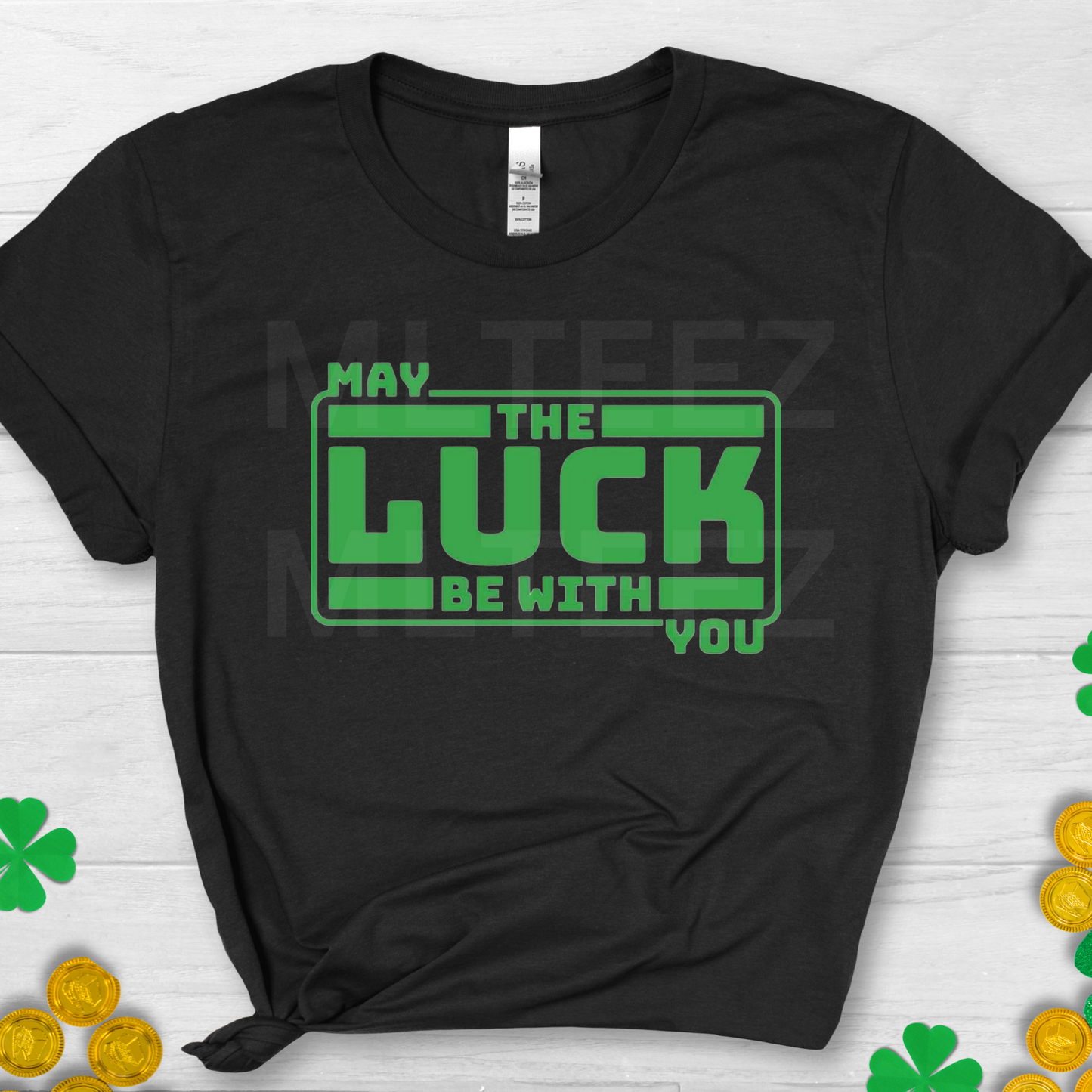 May The Luck Be With You (1) DTF Direct To Film