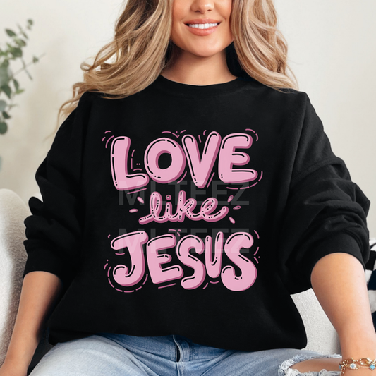 Love Like Jesus (Valentine's Day) (23) DTF Direct to Film