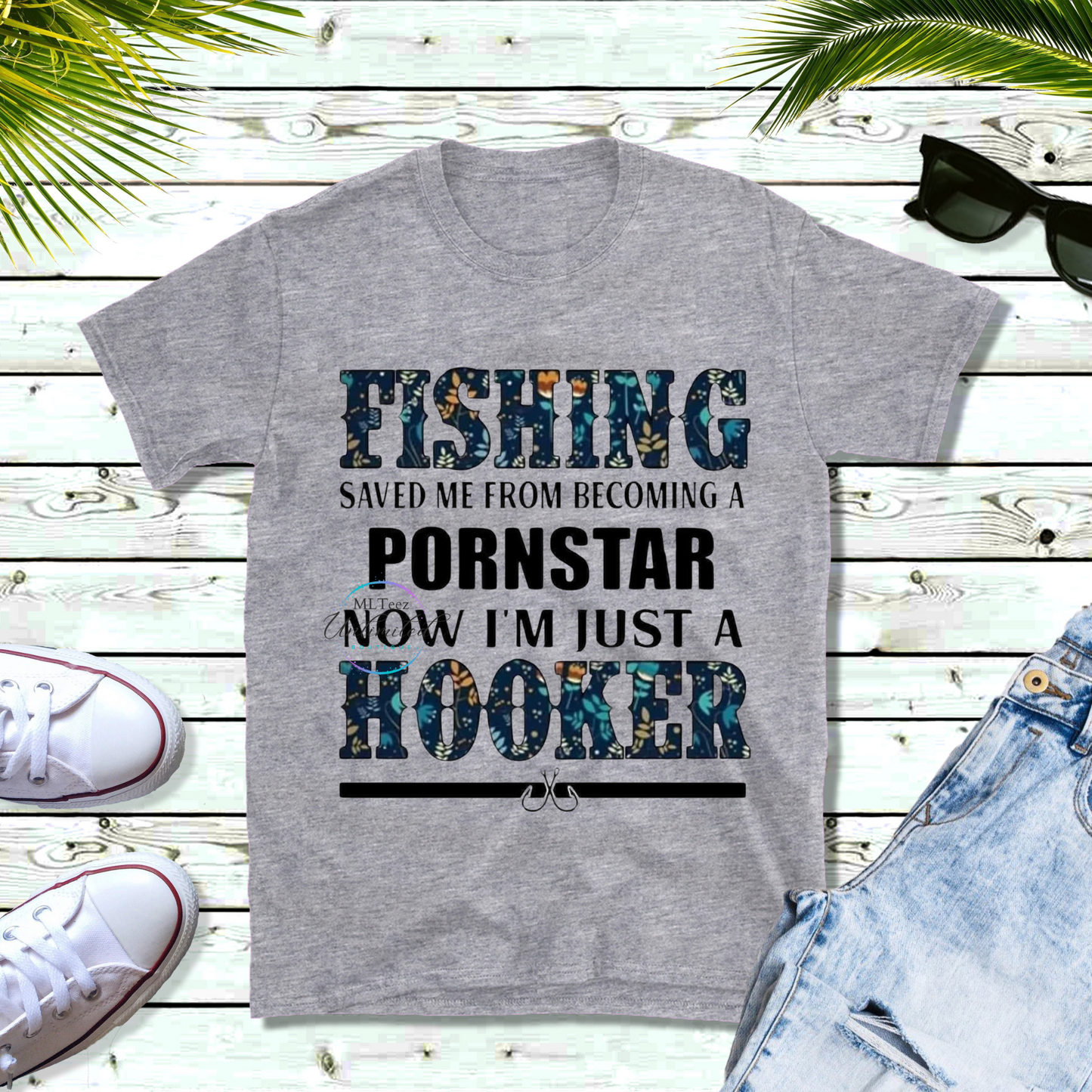 Fishing Saved Me From Becoming A Pornstar DTF Direct To Film