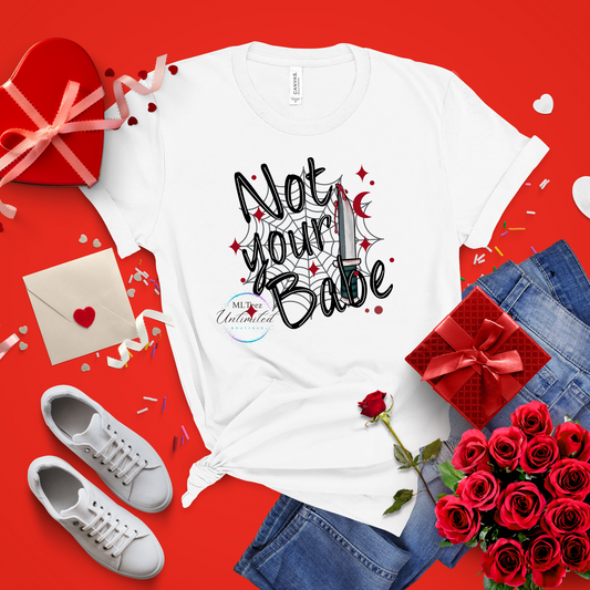 Not Your Babe DTF Direct To Film