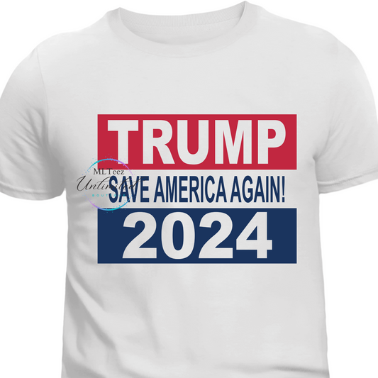 Trump 2024 Save America Again! DTF Direct To Film